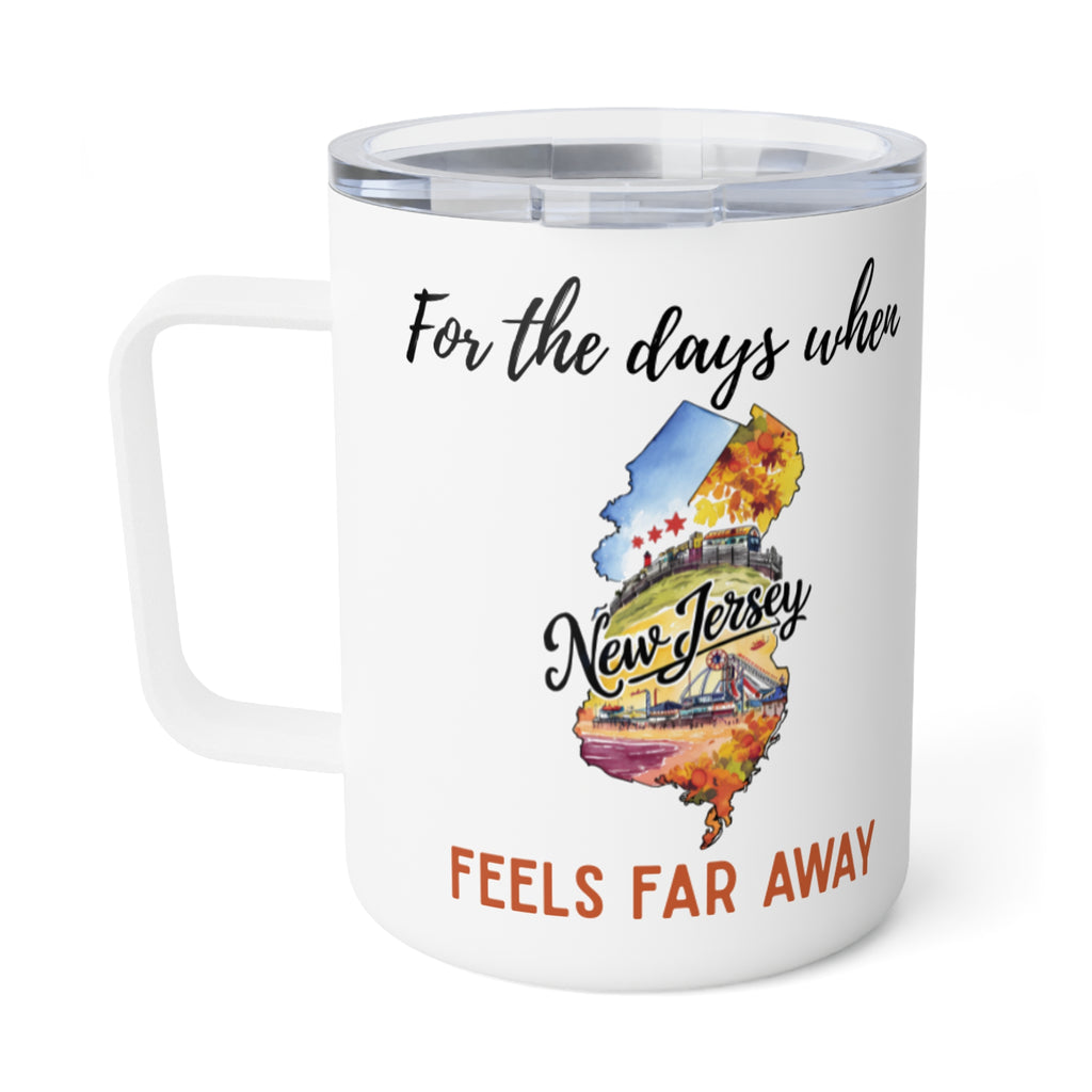 New Jersey feels far away Insulated Coffee Mug, Missing New Jersey Coffee tumbler, Homesick Mug