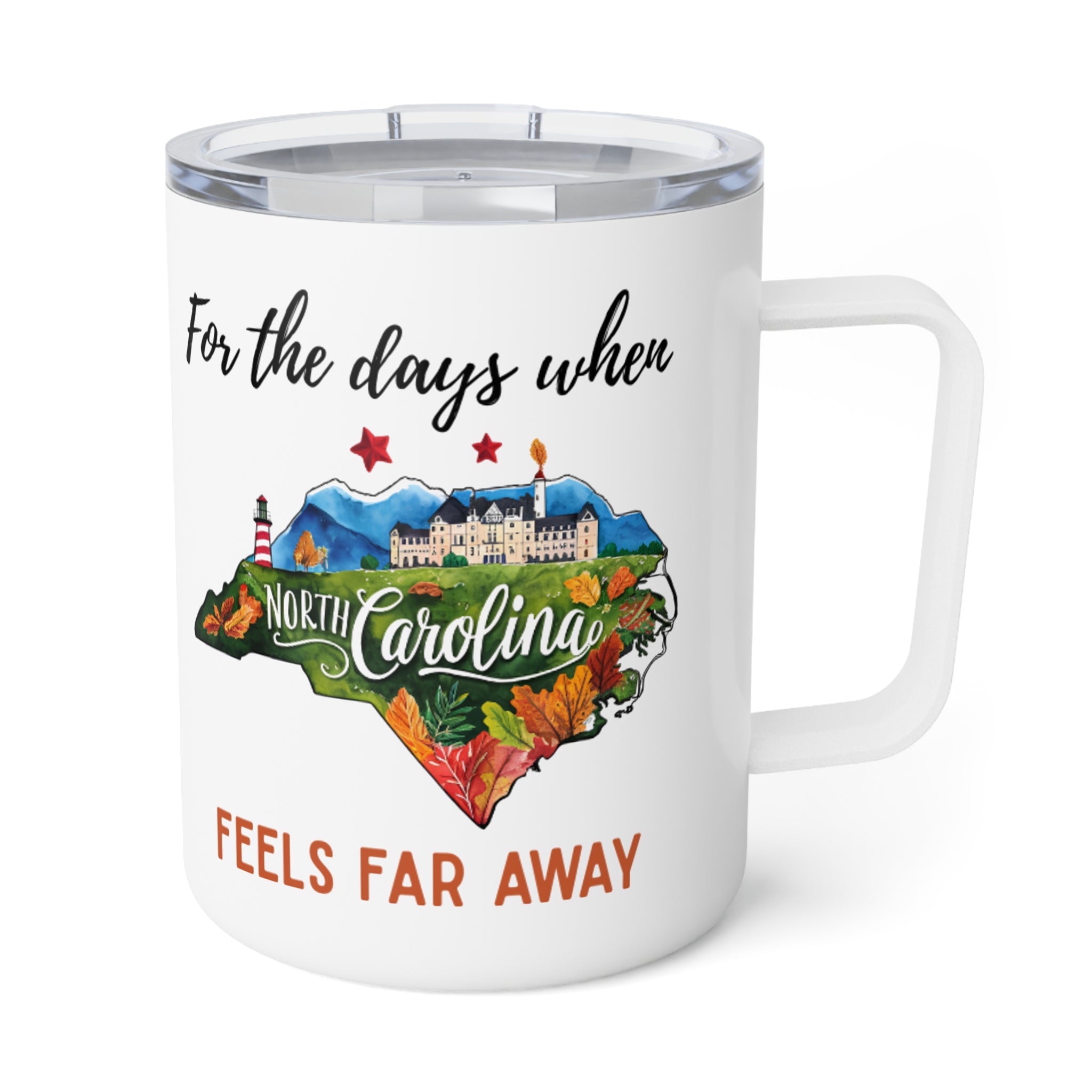 North Carolina feels far away Insulated Coffee Mug, Missing North Carolina Coffee tumbler, Homesick Mug