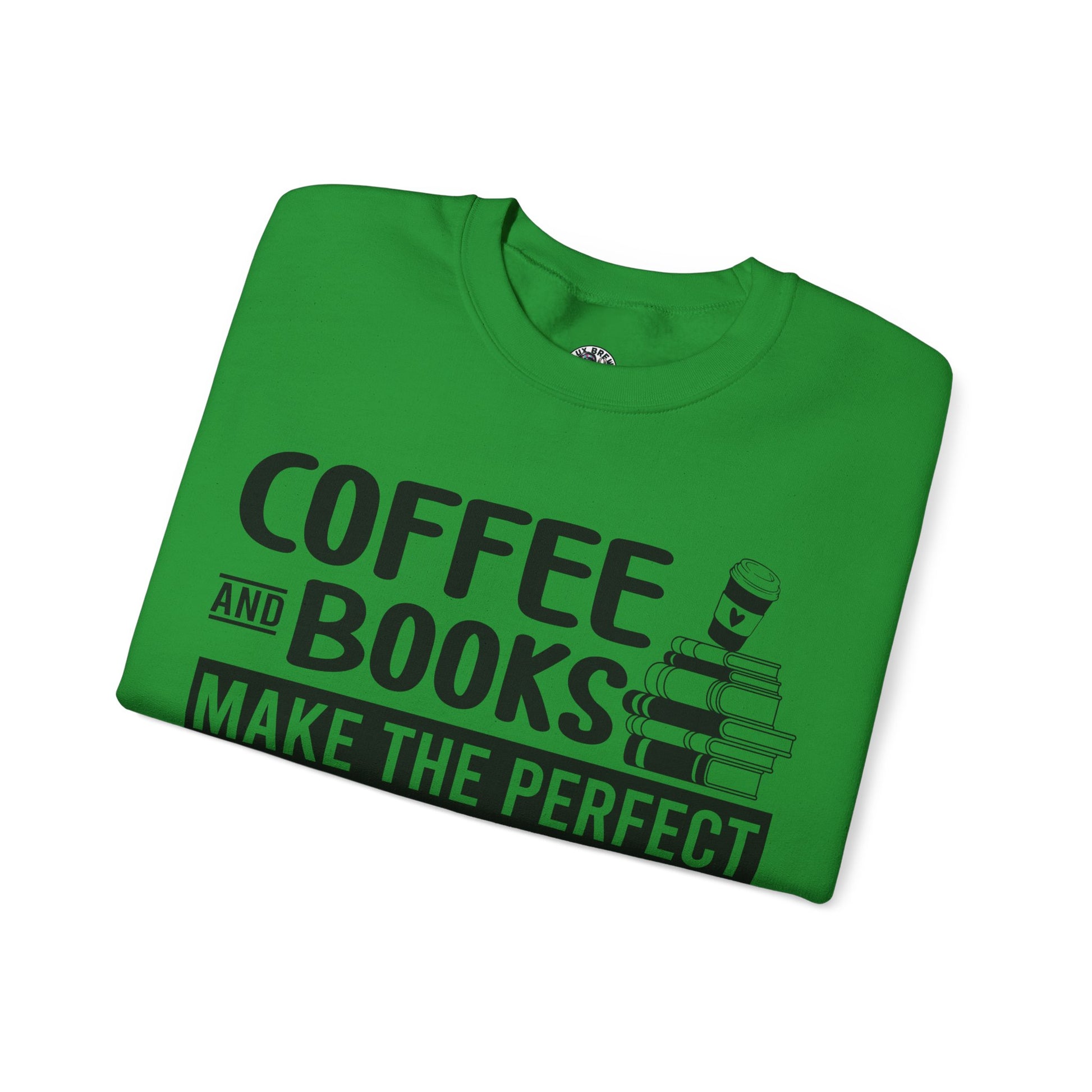 Coffee and books make the perfect blend Sweatshirt, Coffee Lovers Unisex Heavy Blend™ Crewneck Sweatshirt, Coffee Lovers Sweatshirt