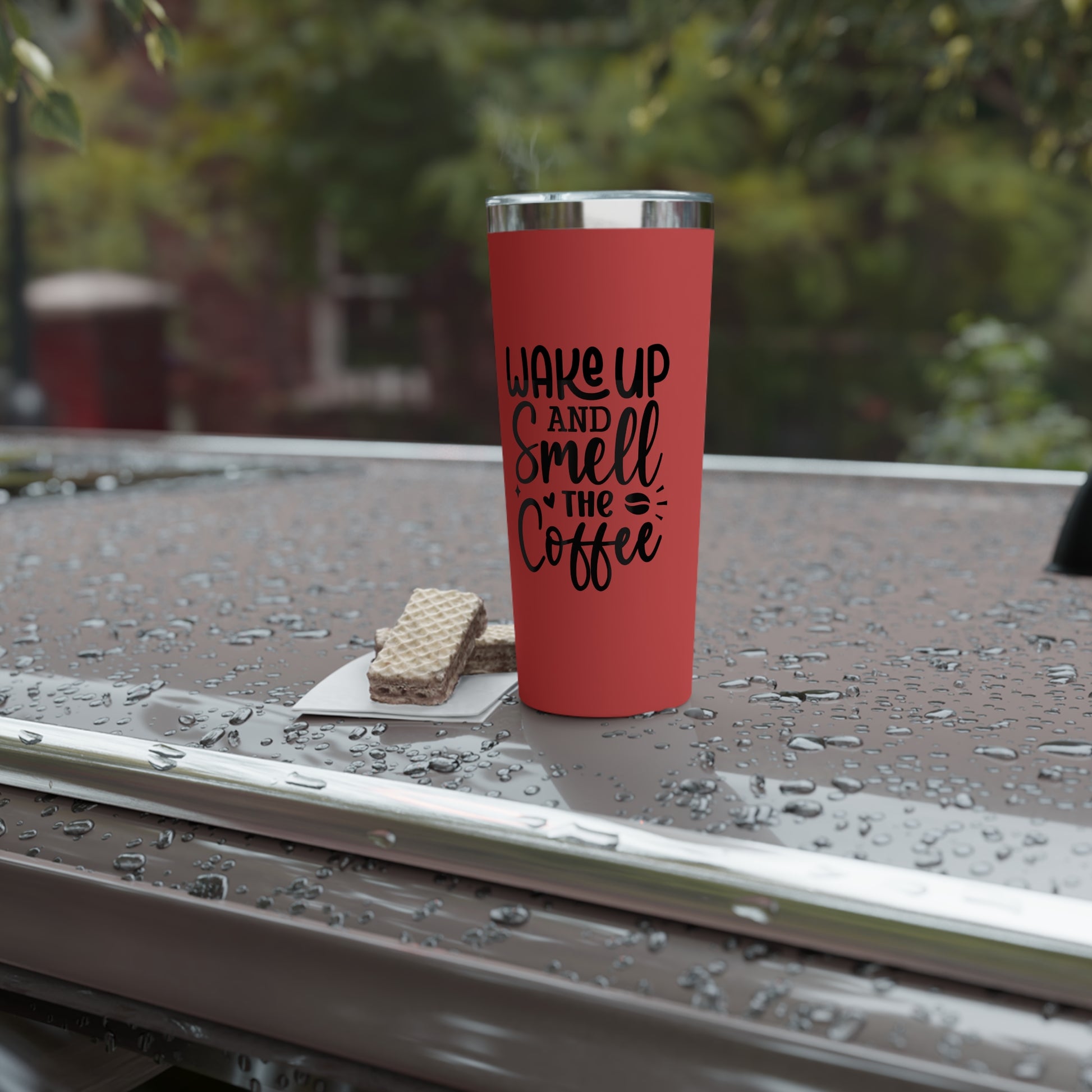 Wake Up and Smell the Coffee - Vacuum Insulated Tumbler - 22oz.