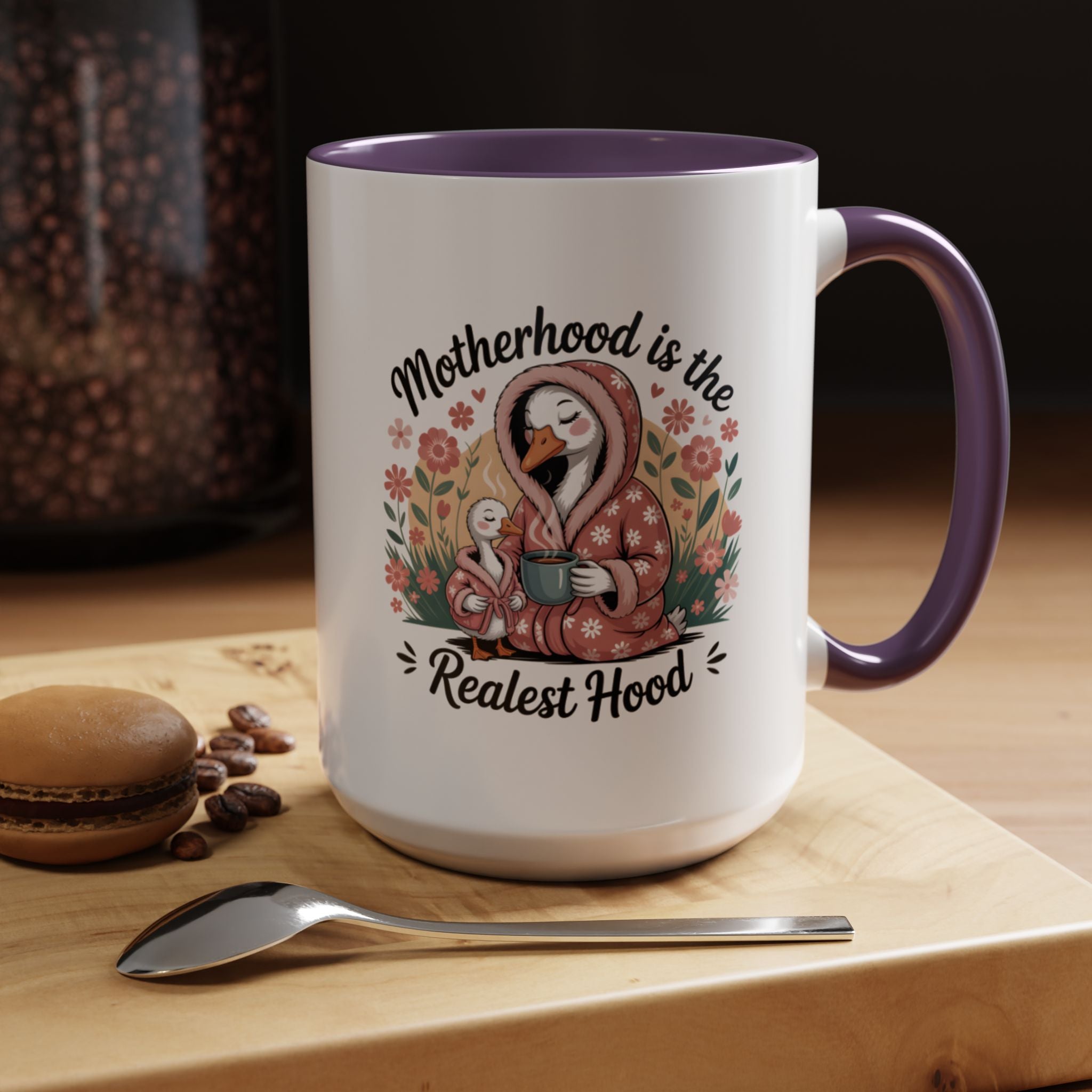 Mother's Day Coffee Mug, Motherhood is the Realest Hood Coffee Mug 11 and 15 oz