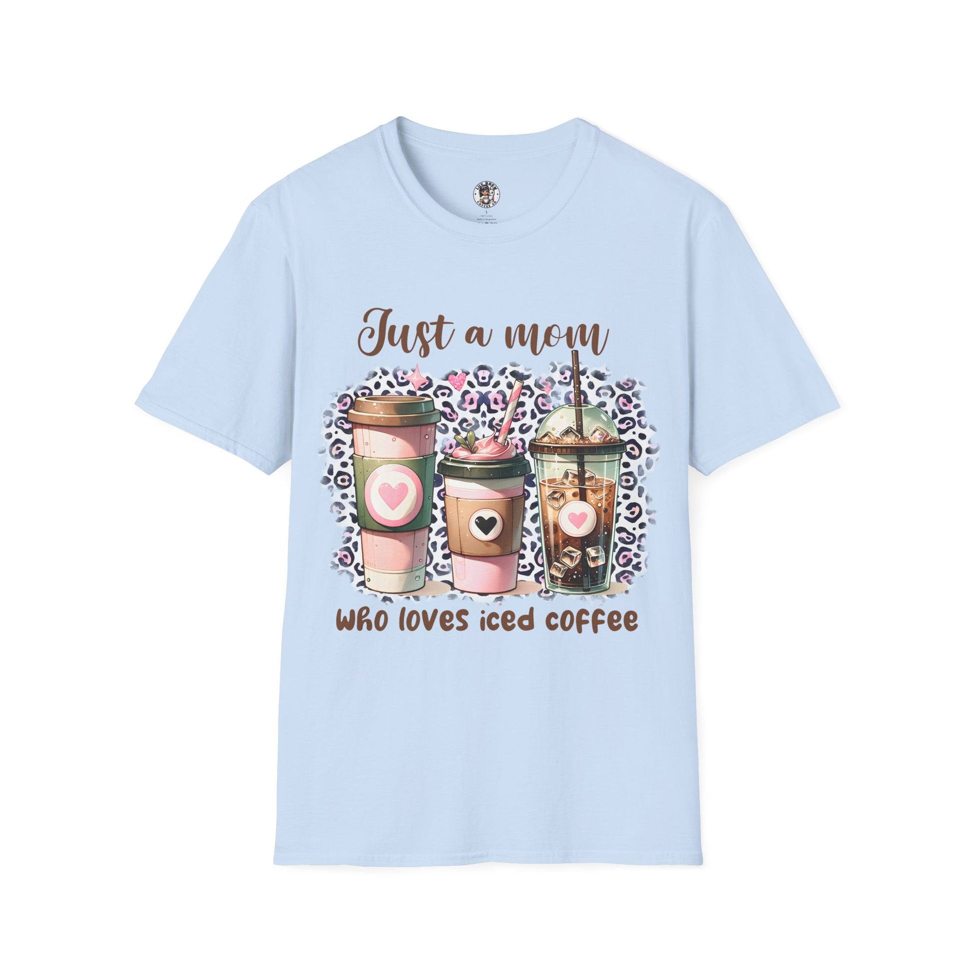 Just a mom who loves iced coffee T-Shirt, Coffee Lovers Softstyle T-Shirt