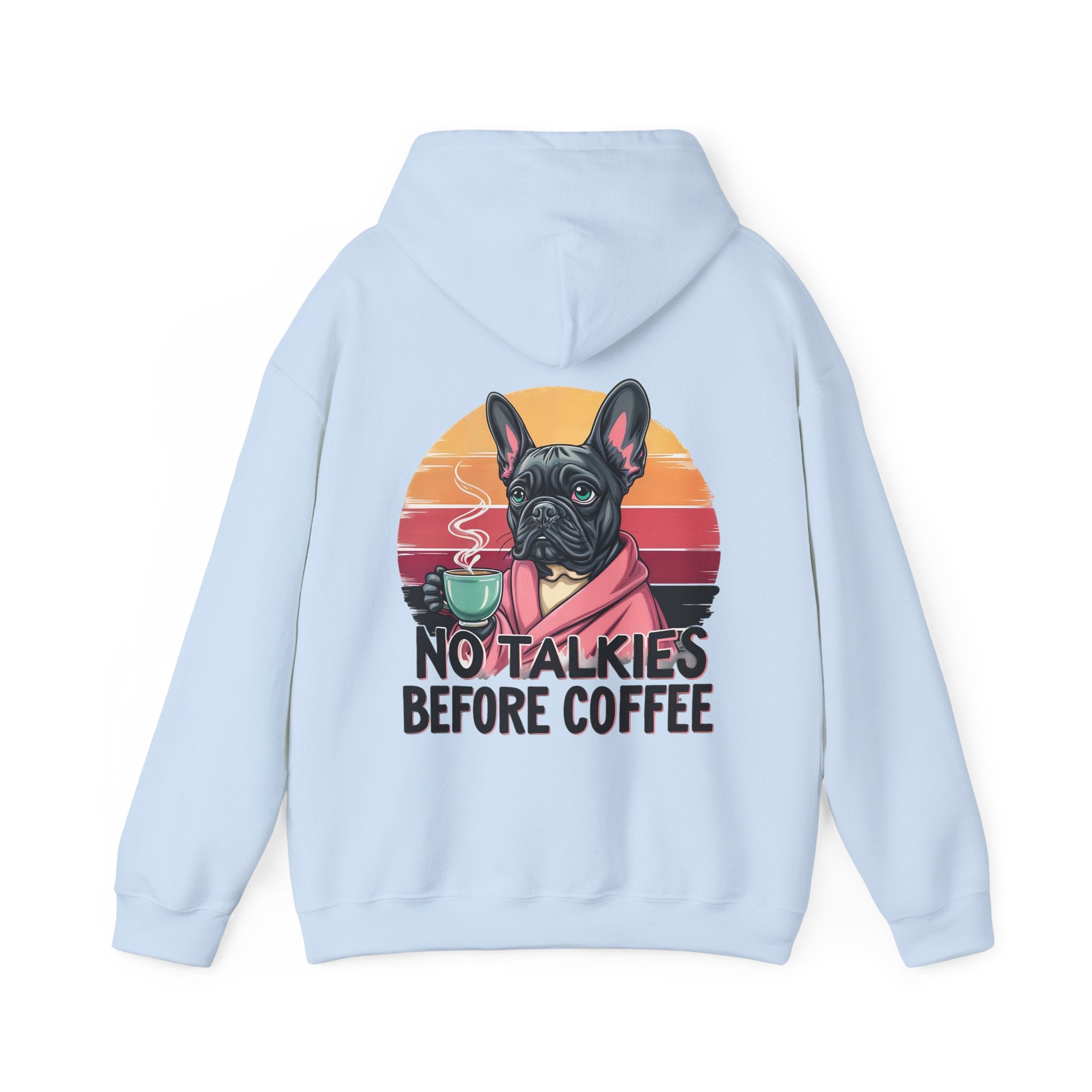 No Talkies Before Coffee Hoodie, Coffee and Dog Lovers Hoodie, Funny Sarcastic Hoodie
