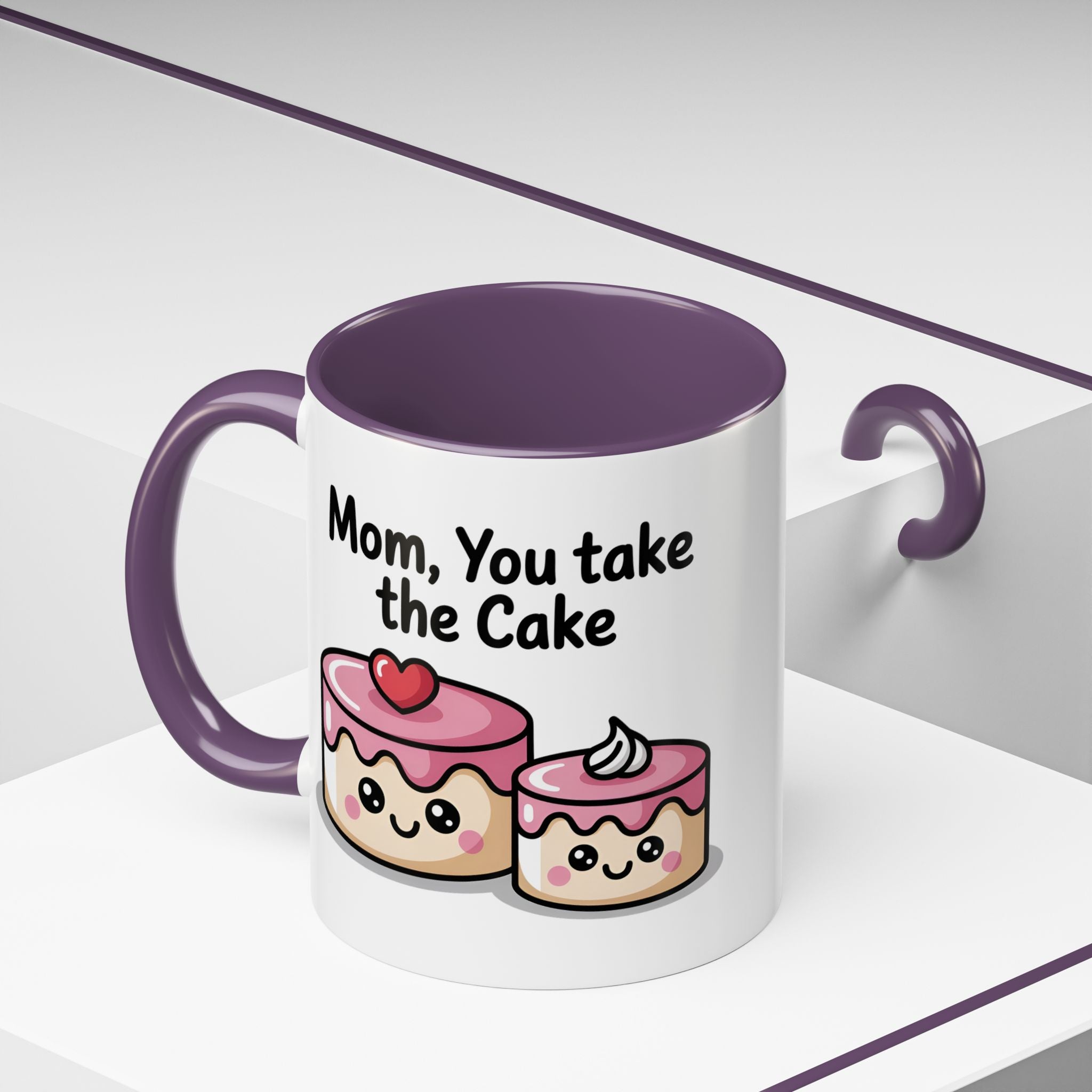 Mother's Day Coffee Mug, Mom you take the Cake Coffee Mug 11 and 15 oz