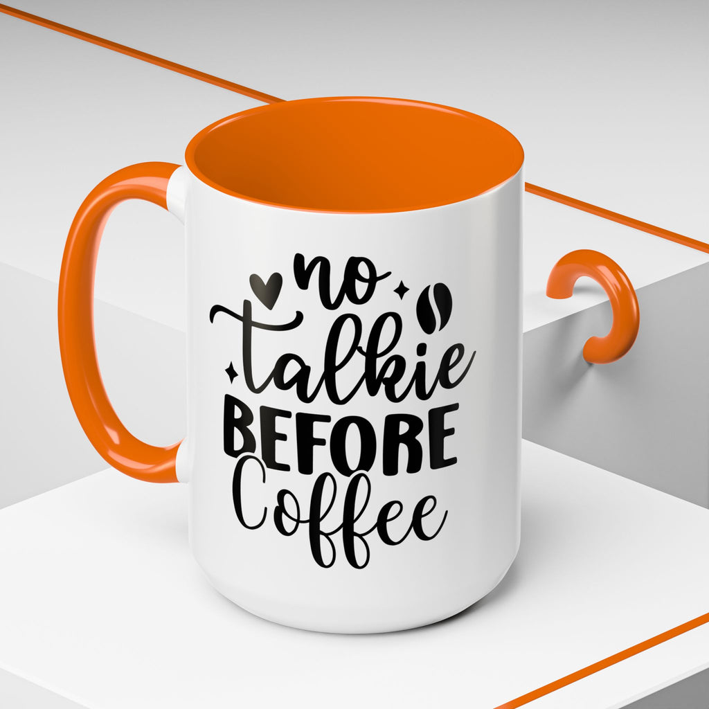 No Talkie Before Coffee Coffee Mug