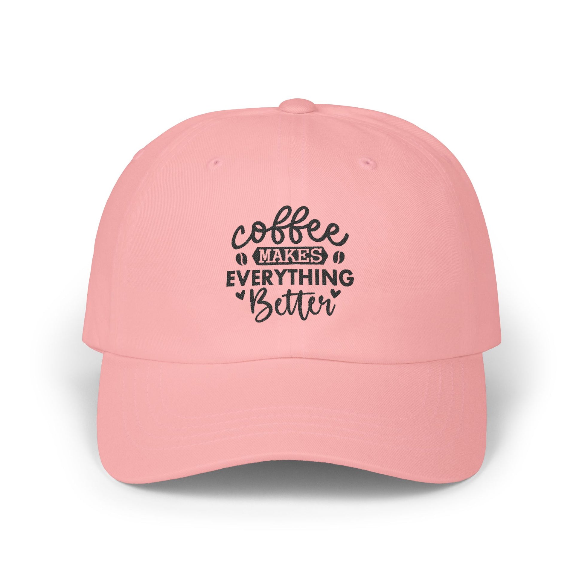 Coffee Makes Everything Better Coffee hat