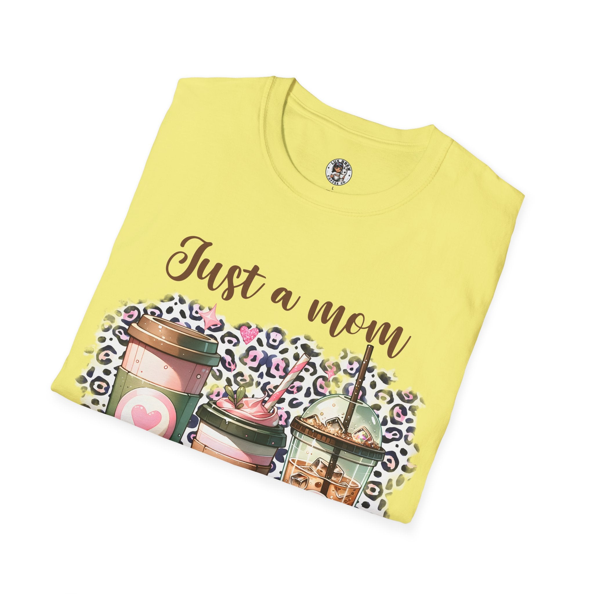 Just a mom who loves iced coffee T-Shirt, Coffee Lovers Softstyle T-Shirt