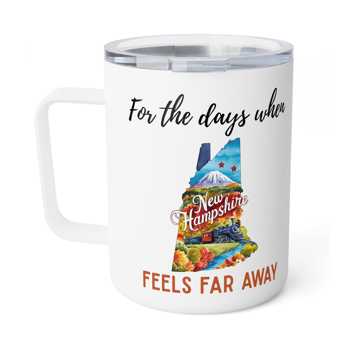 New Hampshire feels far away Insulated Coffee Mug, Missing New Hampshire Coffee tumbler, Homesick Mug