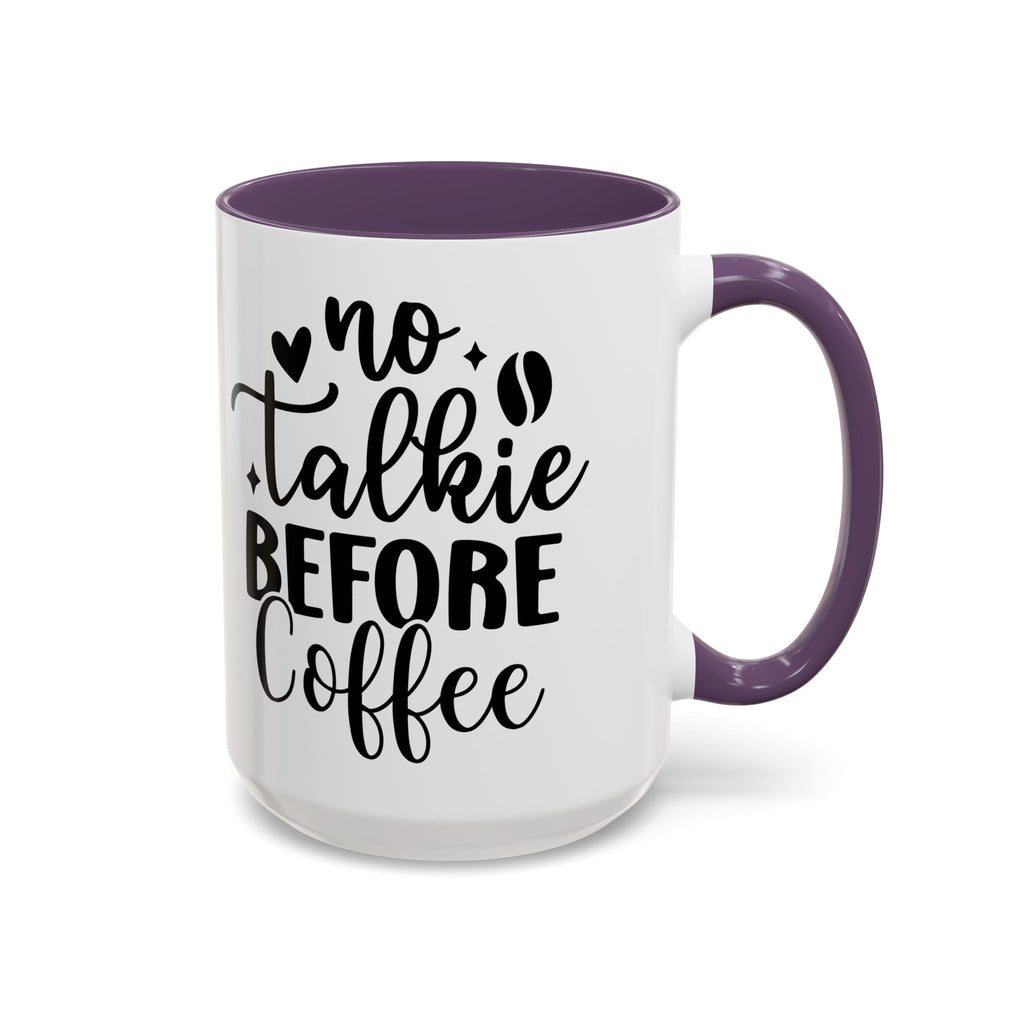 No Talkie Before Coffee Coffee Mug