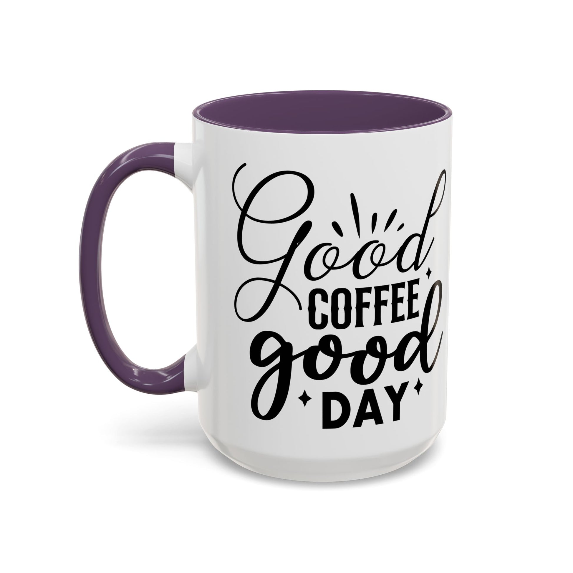 Good Coffee Good Day Coffee Mug