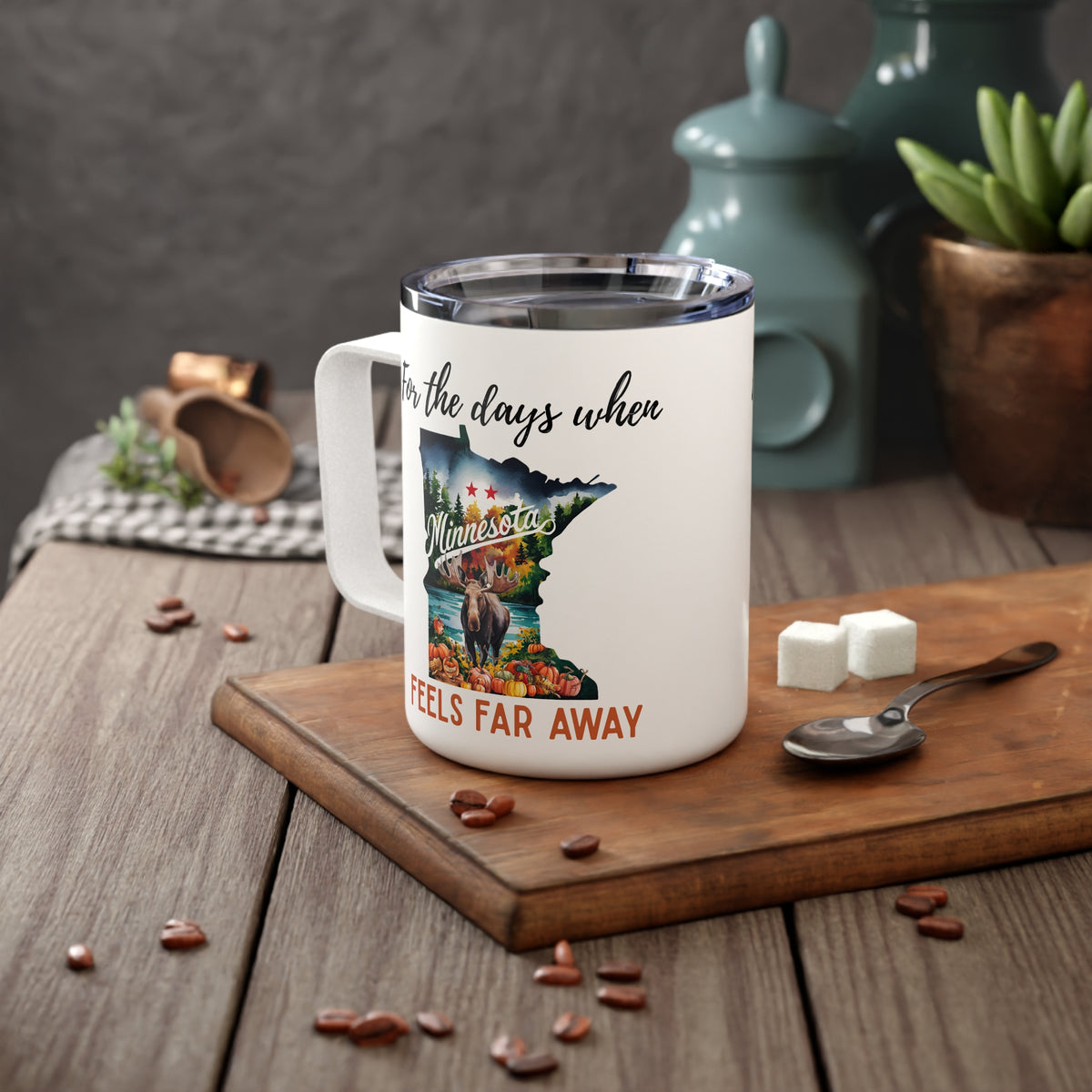 Minnesota feels far away Insulated Coffee Mug, Missing Minnesota Coffee tumbler, Homesick Mug