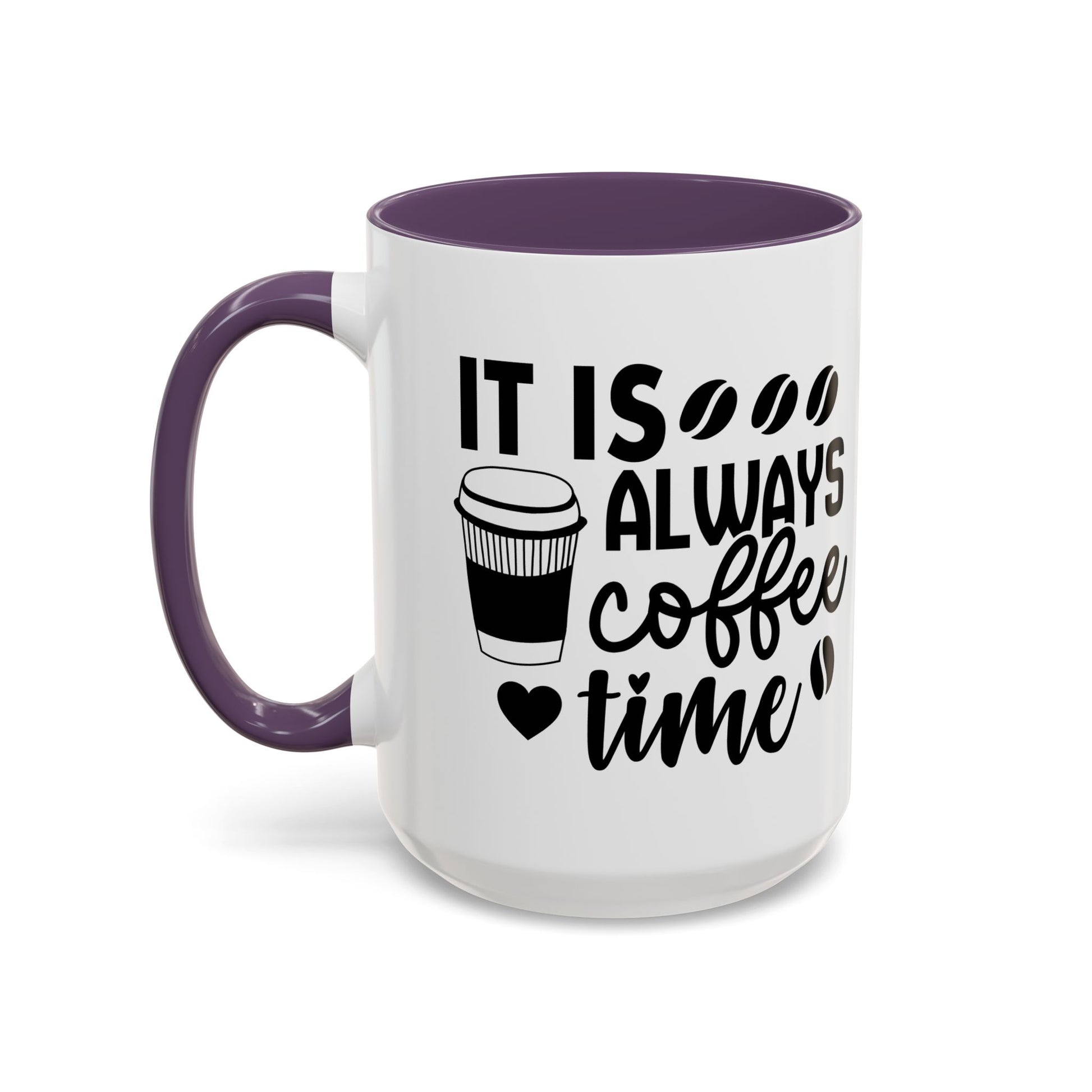 It is Always Coffee Time Coffee Mug