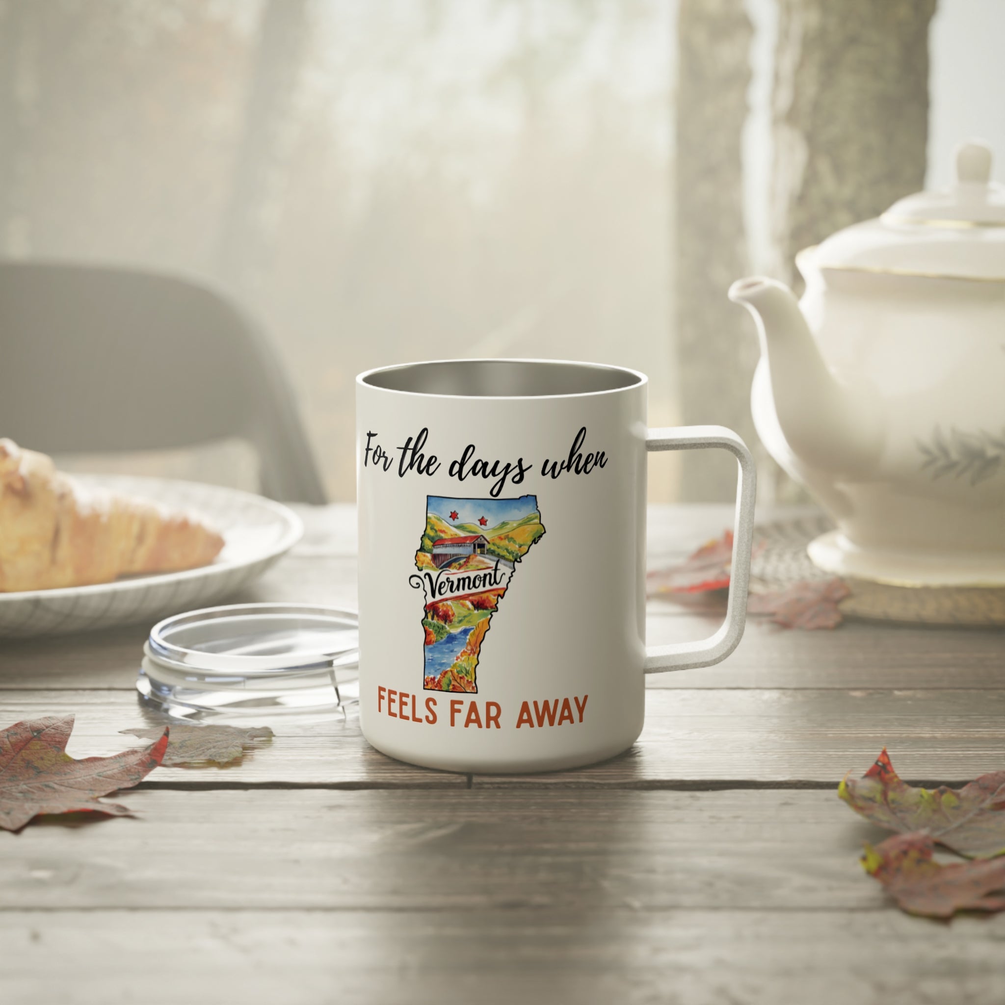 Vermont feels far away Insulated Coffee Mug, Missing Vermont Coffee tumbler, Homesick Vermont Mug