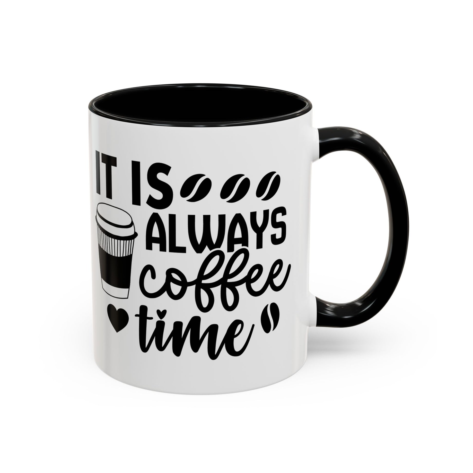 It is Always Coffee Time Coffee Mug