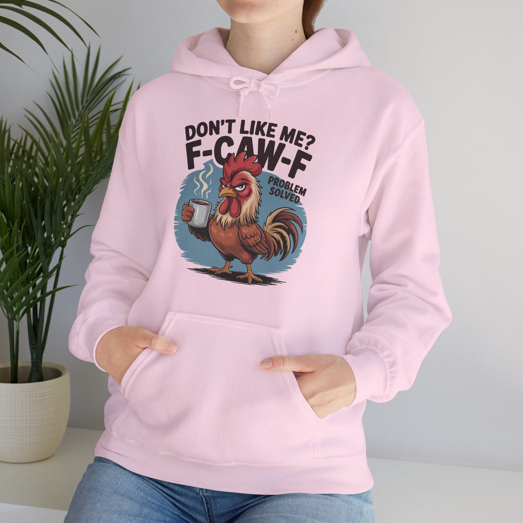 Don't like me? Hooded Sweatshirt, Funny Hoodie, Sarcastic Unisex Hoodie