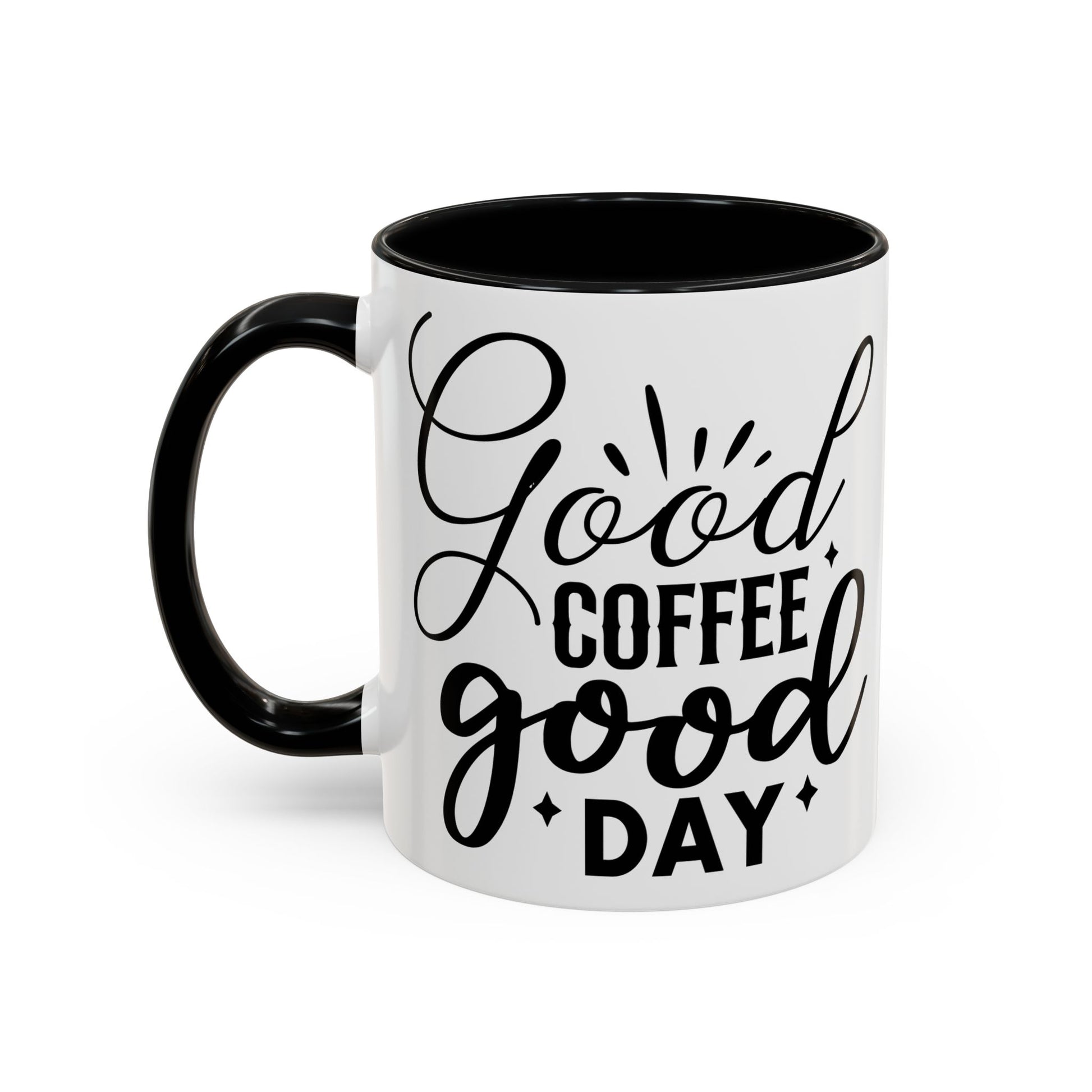 Good Coffee Good Day Coffee Mug