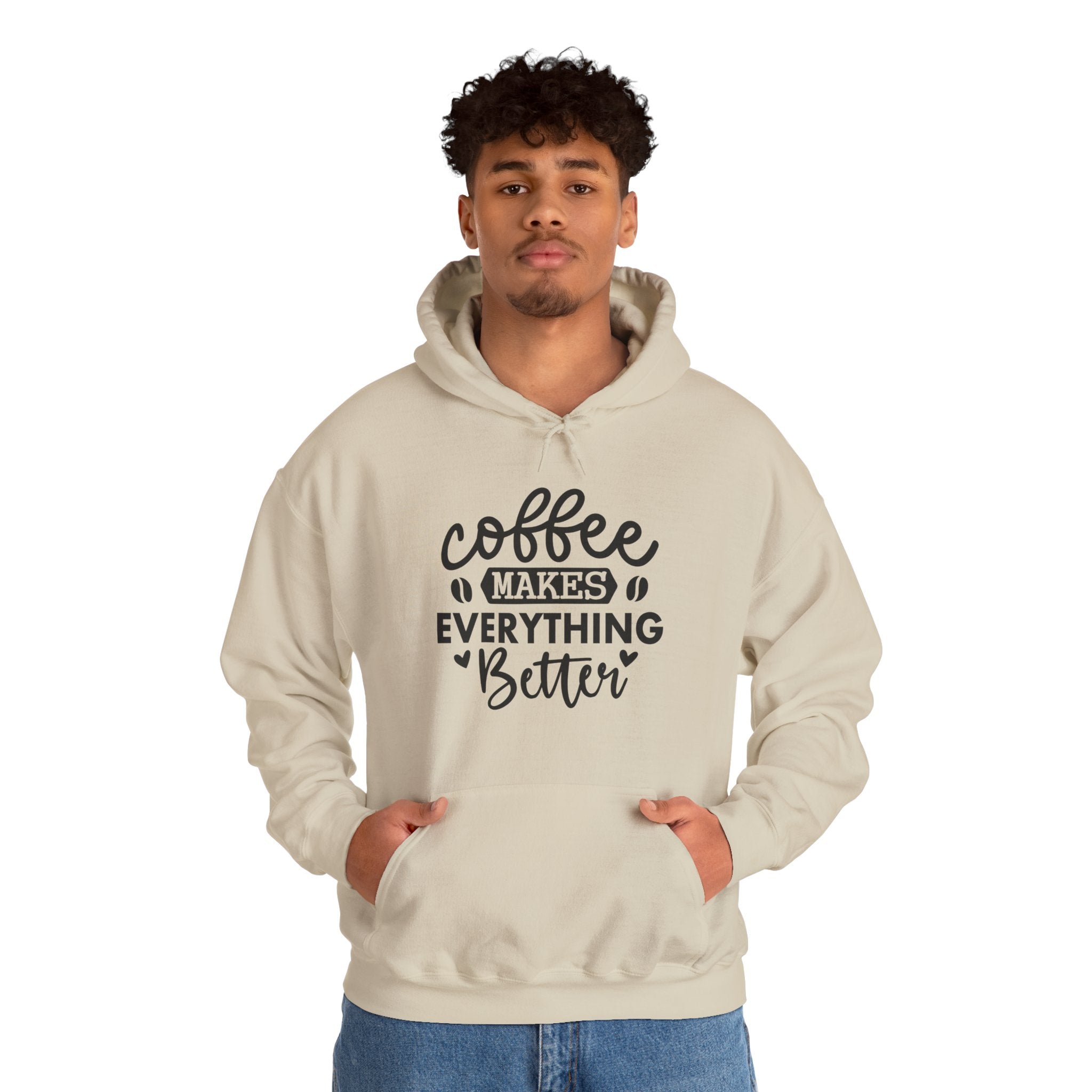 Coffee Makes Everything Better Hoodie, Unisex Hooded Sweatshirt for Coffee Lovers