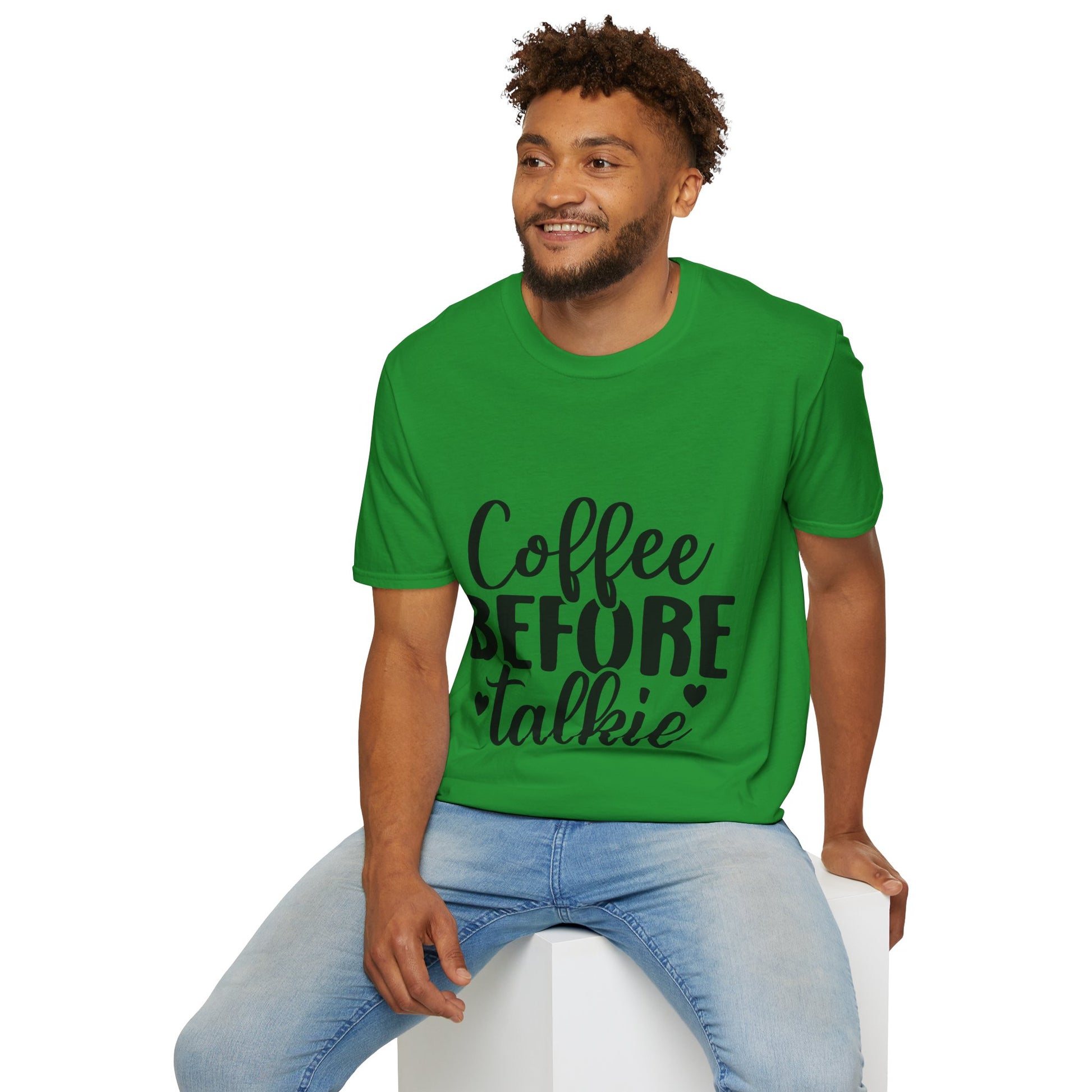 Coffee Before Talkie Unisex T- Shirt, T-Shirt for Coffee Lovers
