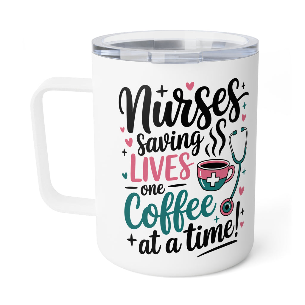 Nurses Save Lives One Coffee at a Time Insulated Travel Mug, Funny Nurse Coffee Cup, Healthcare Worker Mug