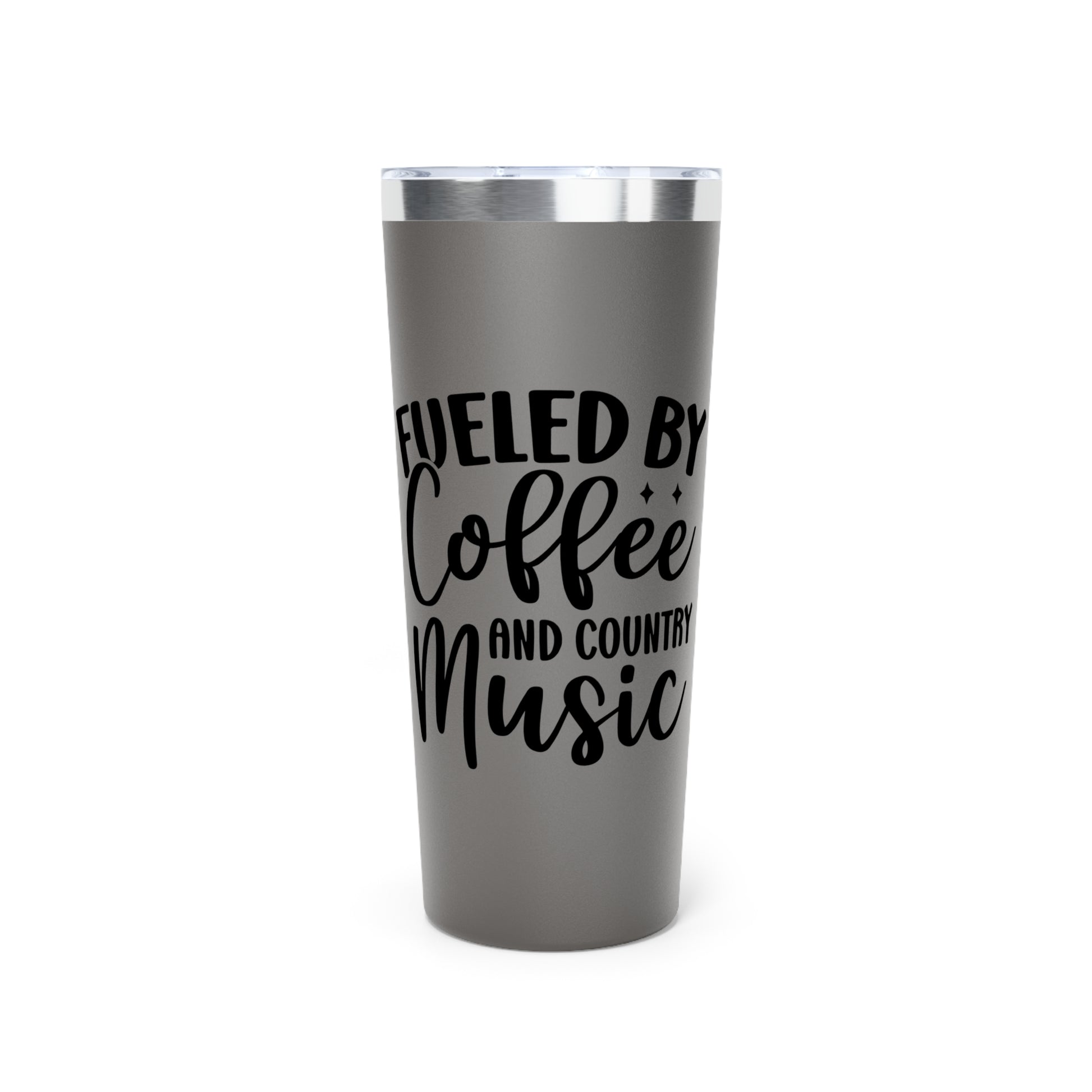 Fueled by Coffee and Country Music - Vacuum Insulated Tumbler - 22oz.