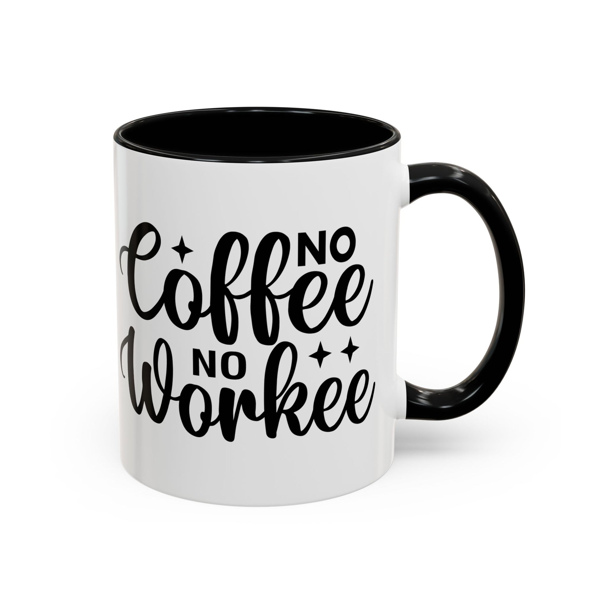 No Coffee No Workee Coffee Mug