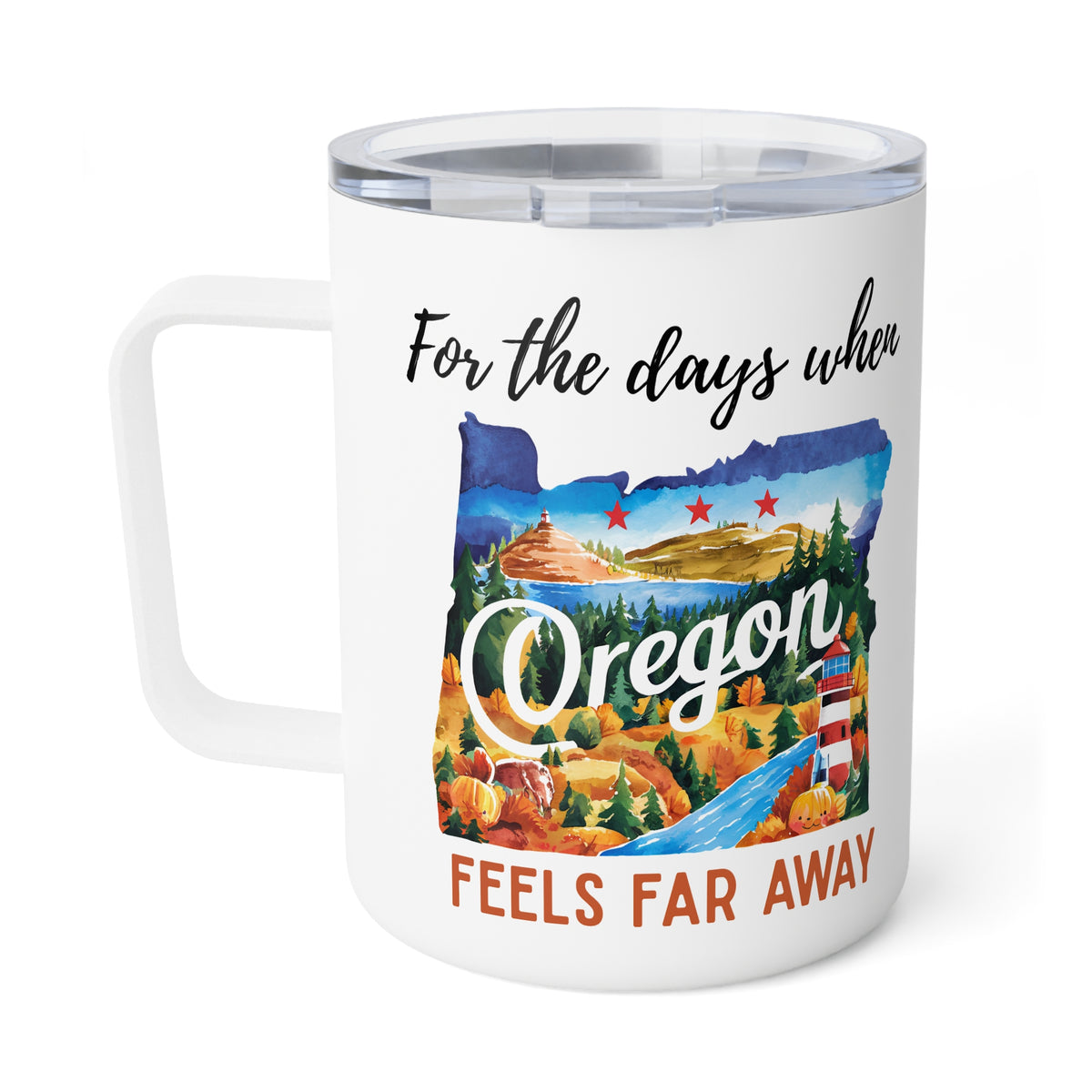 Oregon feels far away Insulated Coffee Mug, Missing Oregon Coffee tumbler, Homesick Oregon Mug