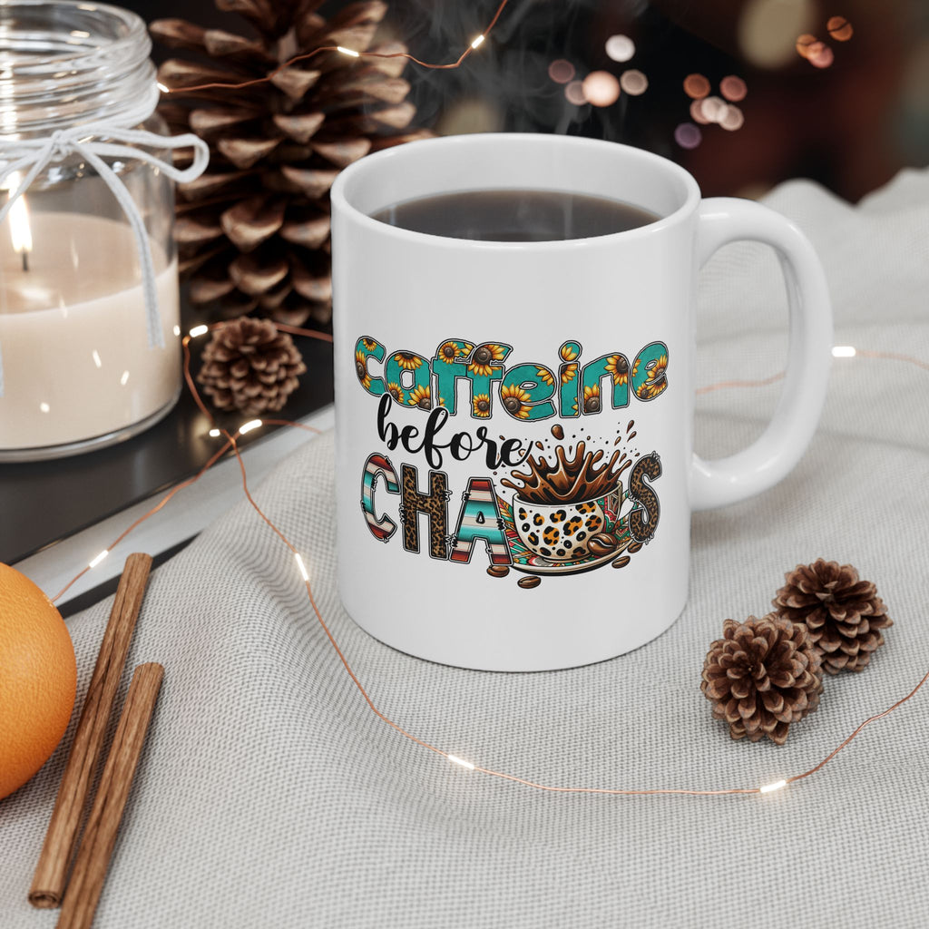 Caffeine before Chaos Coffee Ceramic Mug - Perfect for Coffee Lovers 11oz