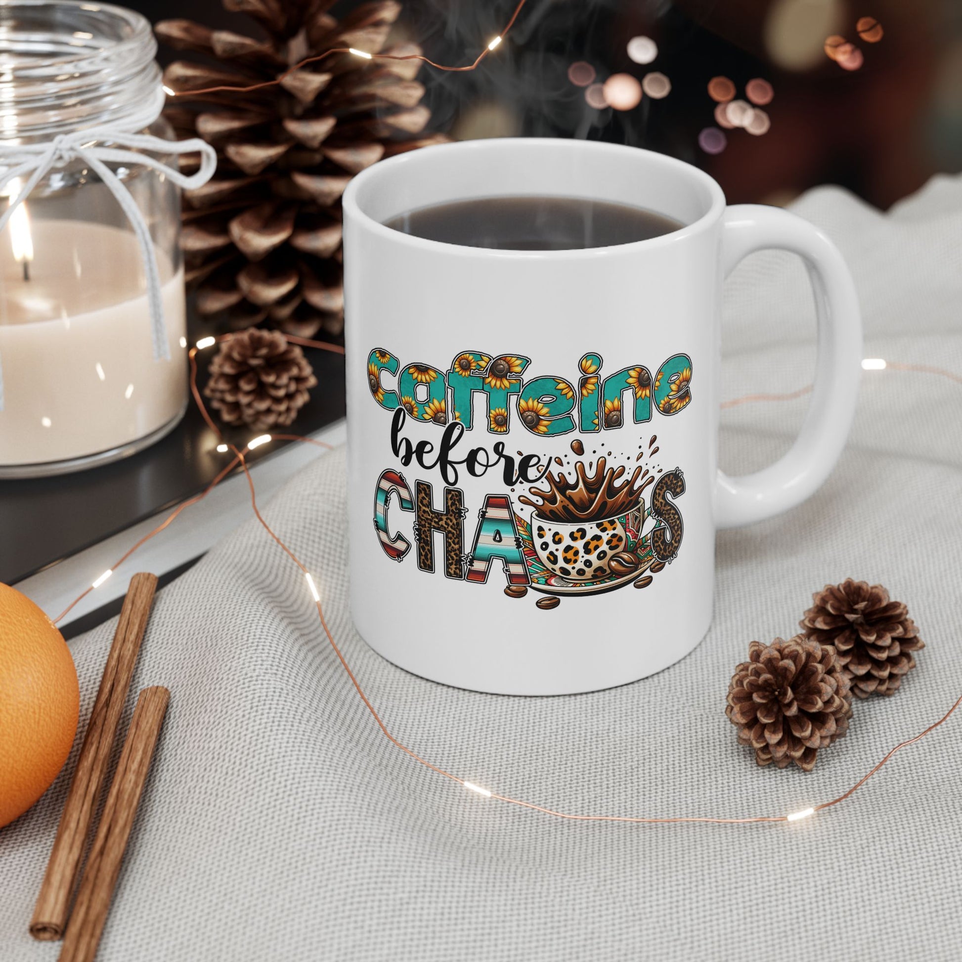 Caffeine before Chaos Coffee Ceramic Mug - Perfect for Coffee Lovers 11oz