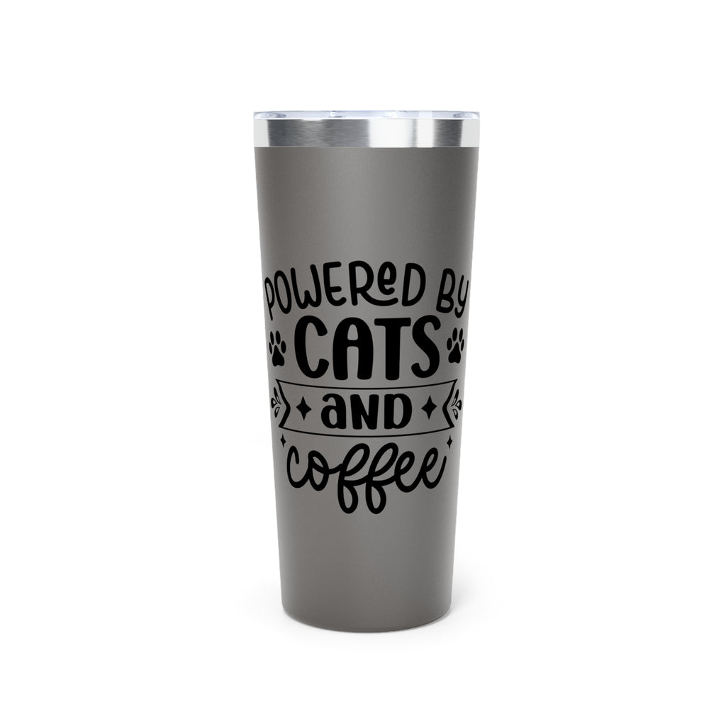 Powered by Cats and Coffee - Vacuum Insulated Tumbler - 22oz.