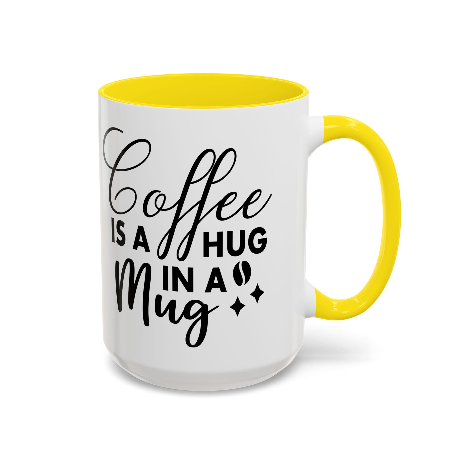 Coffee is a Hug in a Mug Coffee Mug