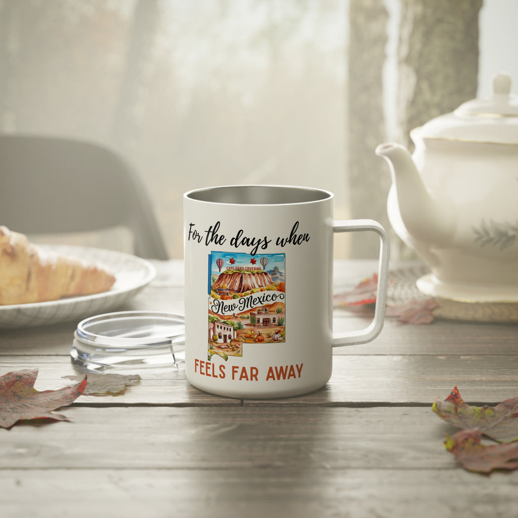 New Mexico feels far away Insulated Coffee Mug, Missing New Mexico Coffee tumbler, Homesick Mug