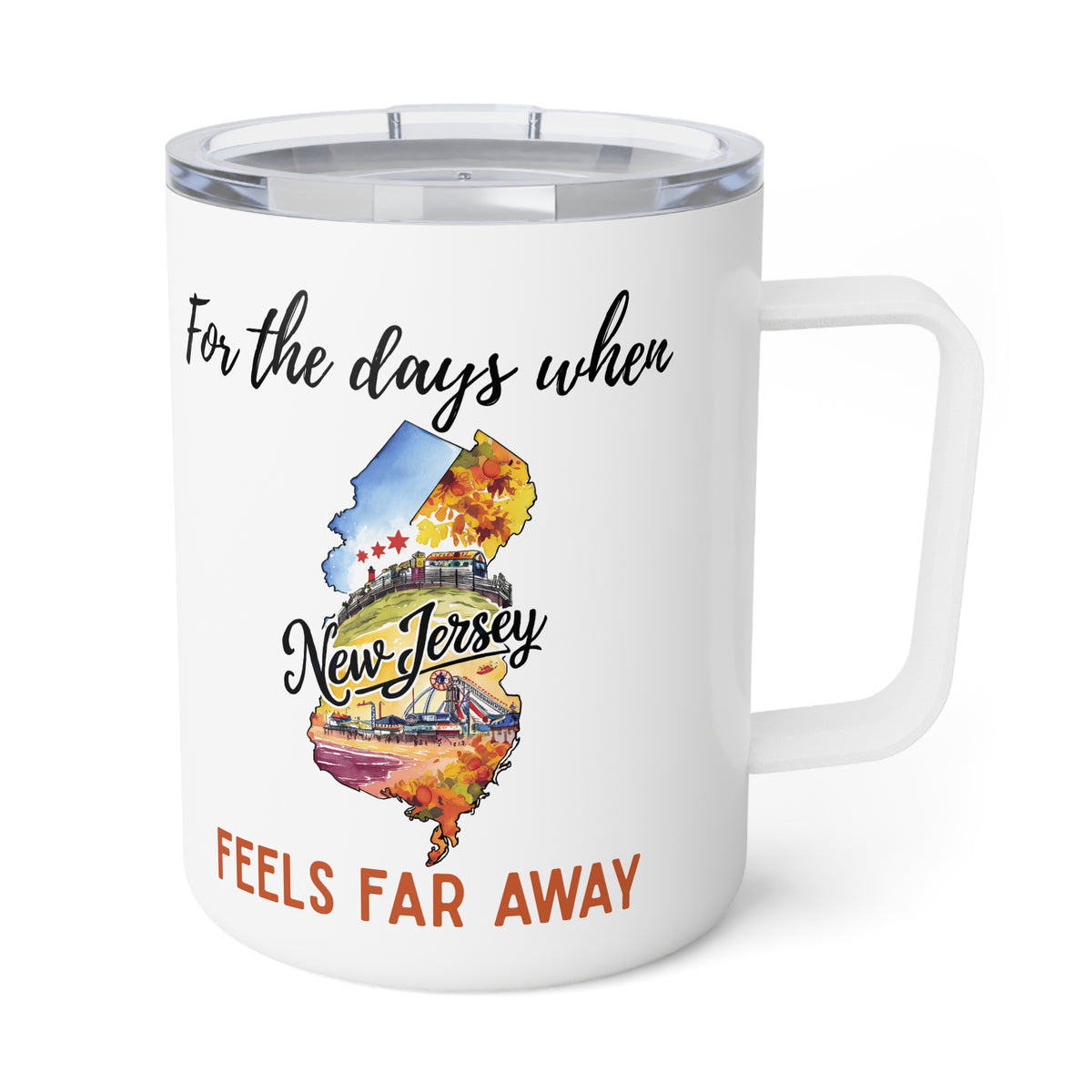 New Jersey feels far away Insulated Coffee Mug, Missing New Jersey Coffee tumbler, Homesick Mug