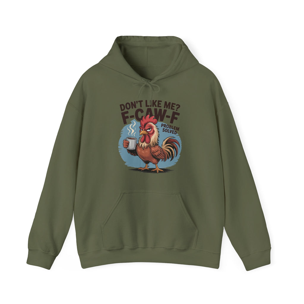 Don't like me? Hooded Sweatshirt, Funny Hoodie, Sarcastic Unisex Hoodie