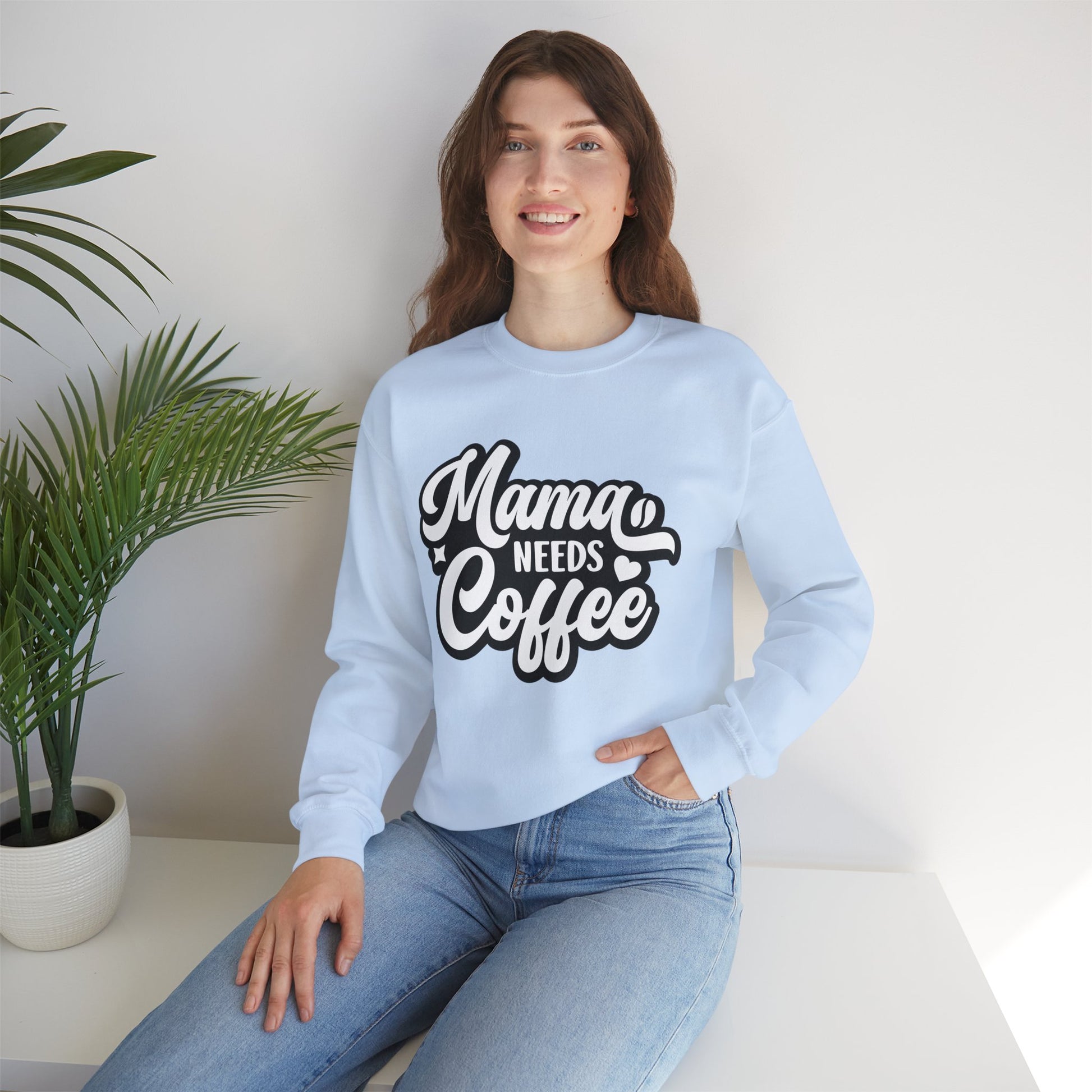 Mama needs Coffee Sweatshirt, Coffee Lovers Crewneck Sweatshirt