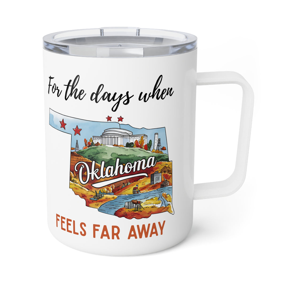 Oklahoma feels far away Insulated Coffee Mug, Missing Oklahoma Coffee tumbler, Homesick Mug
