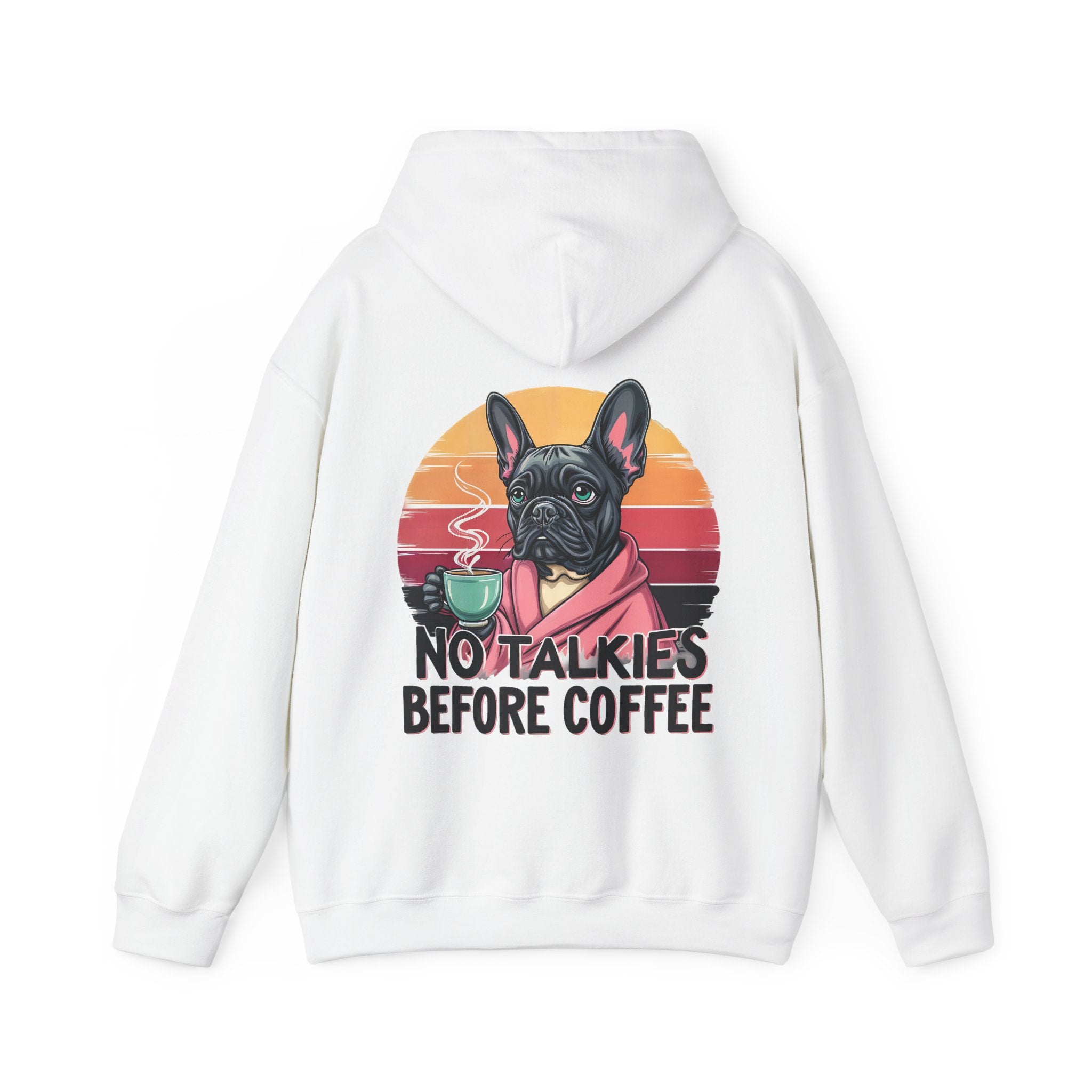 No Talkies Before Coffee Hoodie, Coffee and Dog Lovers Hoodie, Funny Sarcastic Hoodie