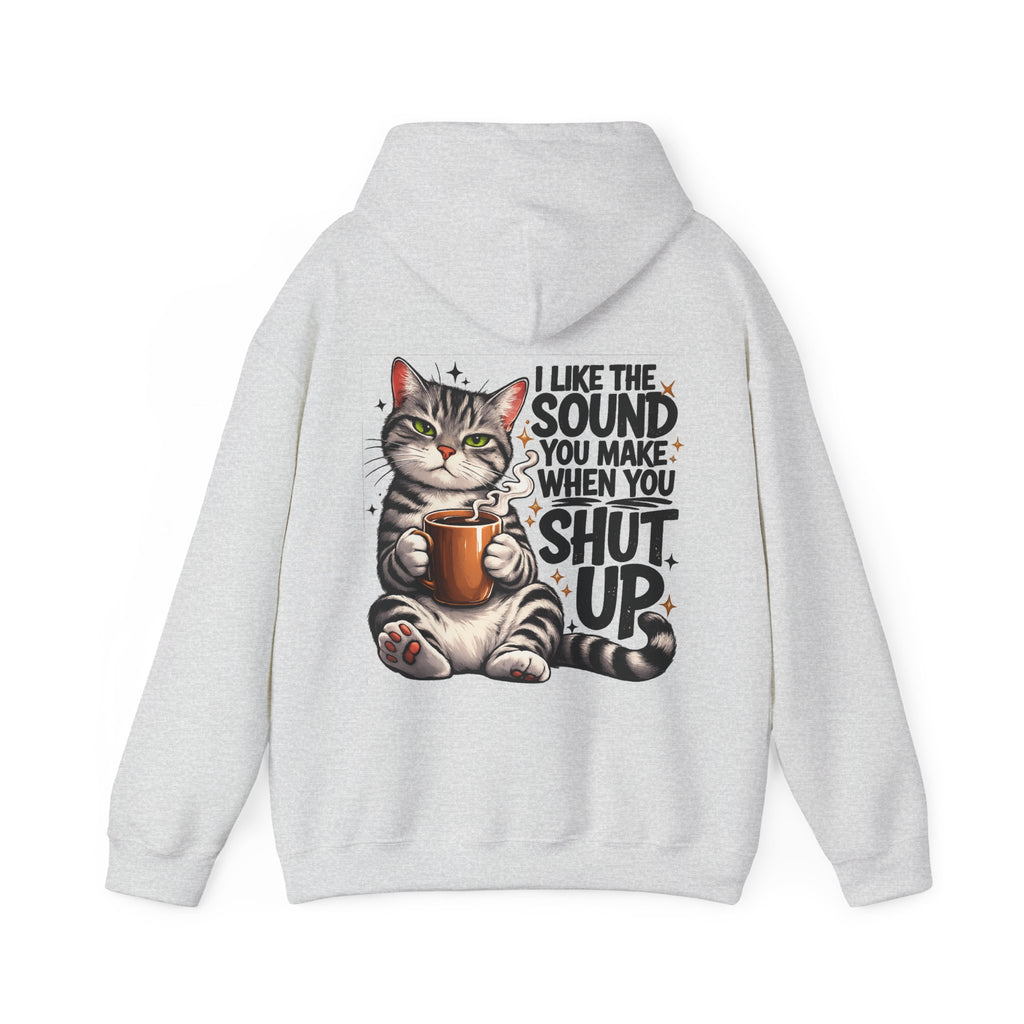 Caffeine Lover Cat Hoodie, I Like the Sound You Make When You Shut Up, Funny Sarcastic Coffee Lover Hoodie