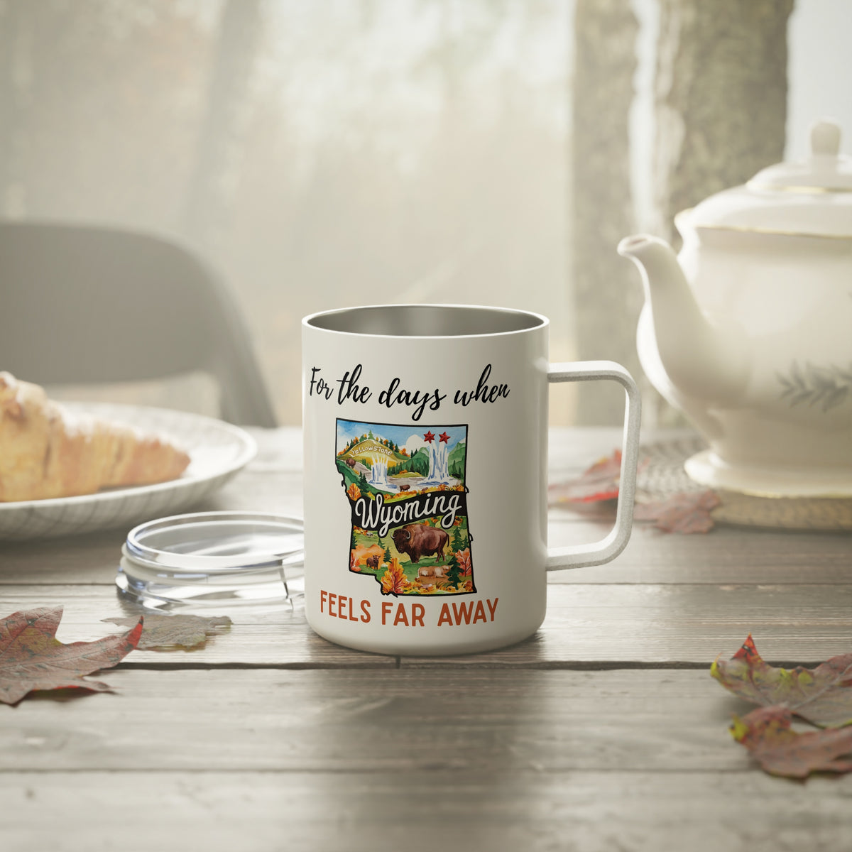 Wyoming feels far away Insulated Coffee Mug, Missing Wyoming Coffee tumbler, Homesick Mug