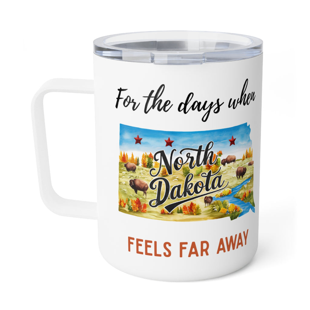 North Dakota feels far away Insulated Coffee Mug, Missing North Dakota Coffee tumbler, Homesick Mug
