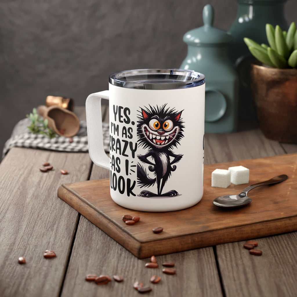 Sarcastic Insulated Travel Coffee Mug, Yes I'm as crazy as I look Travel Mug for Coffee Lovers, Cat Sarcastic Quote Cup, Caffeine Lover Gift Mug, 10oz