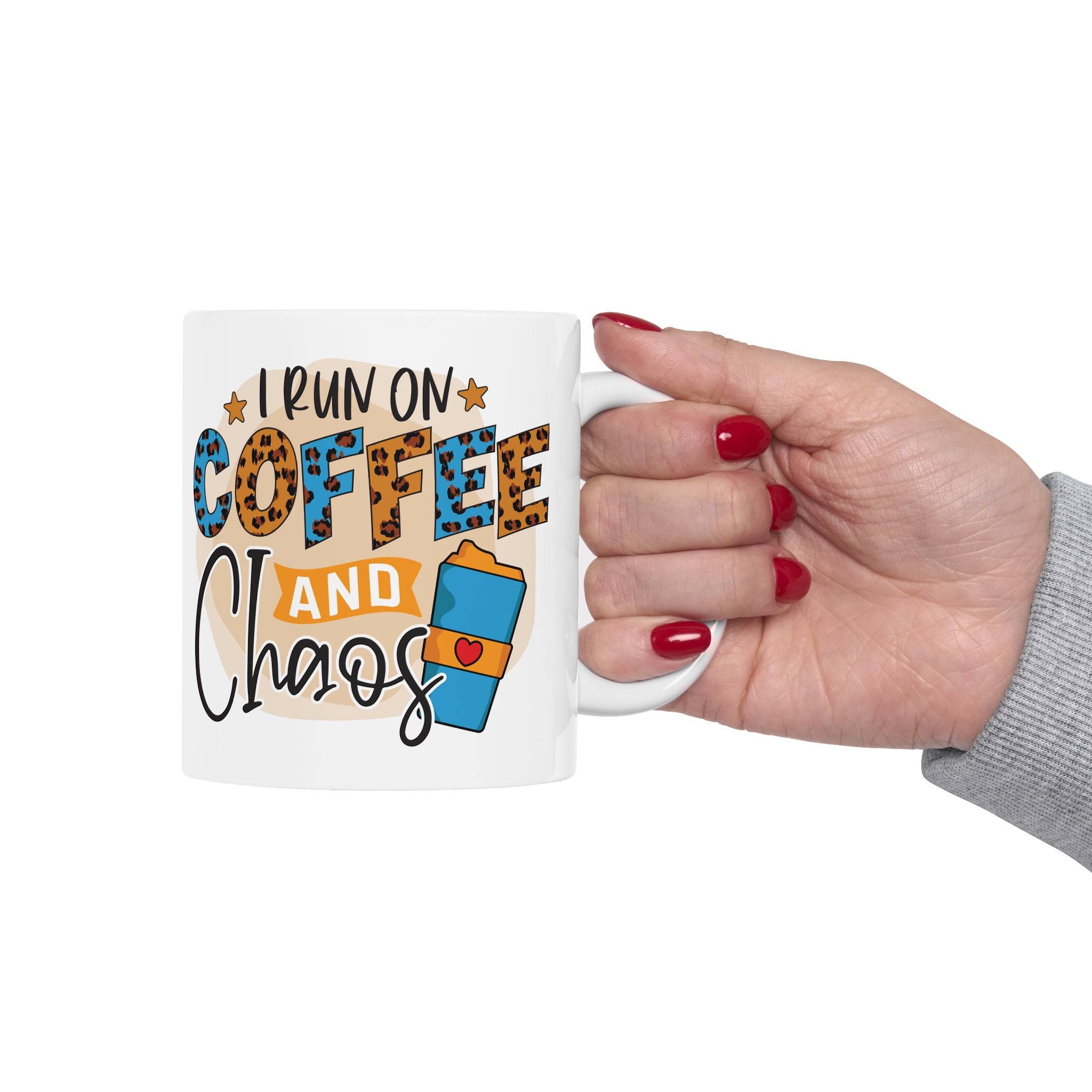 Coffee Lover Mug "I Run on Coffee and Chaos" Ceramic Coffee Cup, Coffee Lovers Coffee Cup (11oz & 15oz)