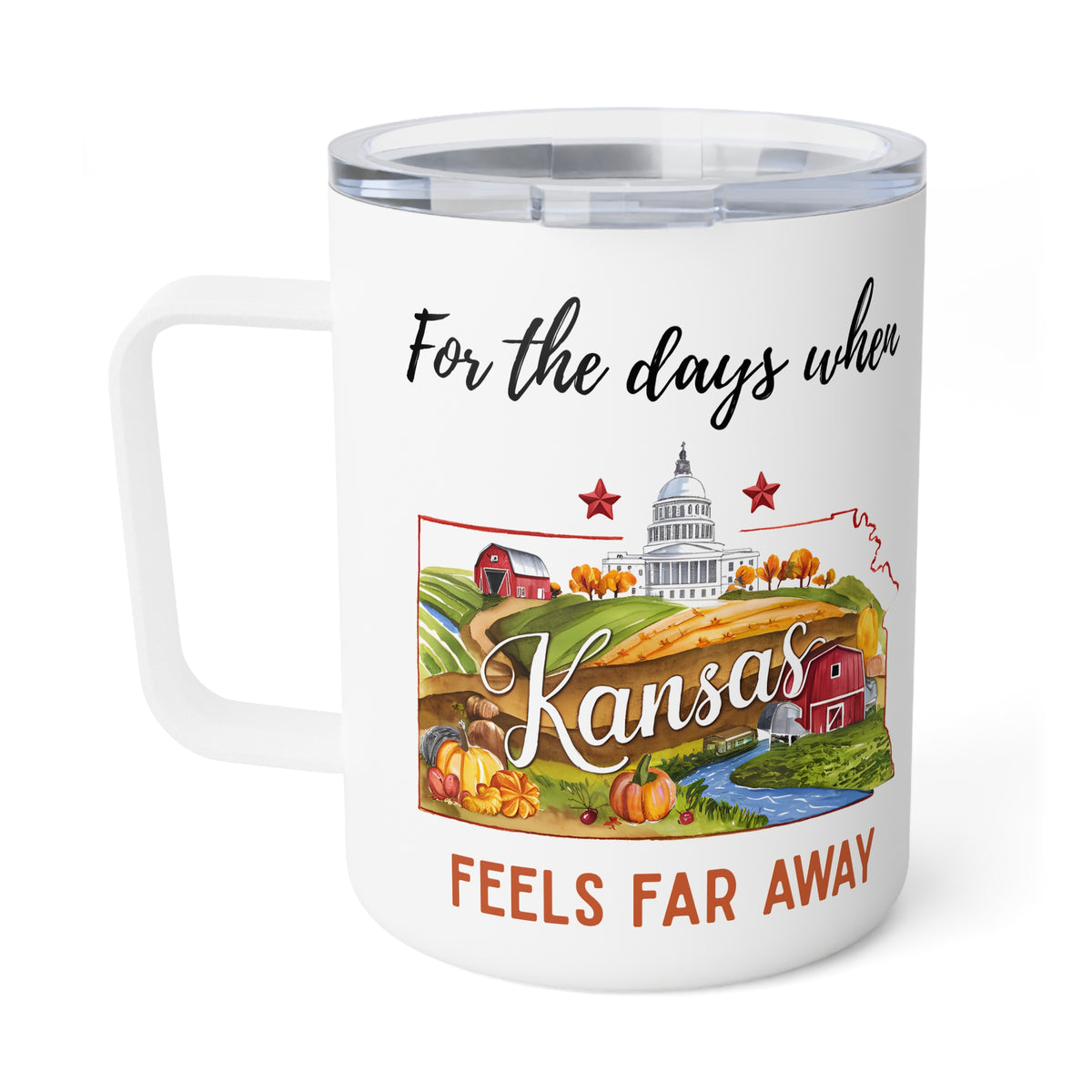 Kansas feels far away Insulated Coffee Mug, Missing Kansas Coffee tumbler, Homesick Mug