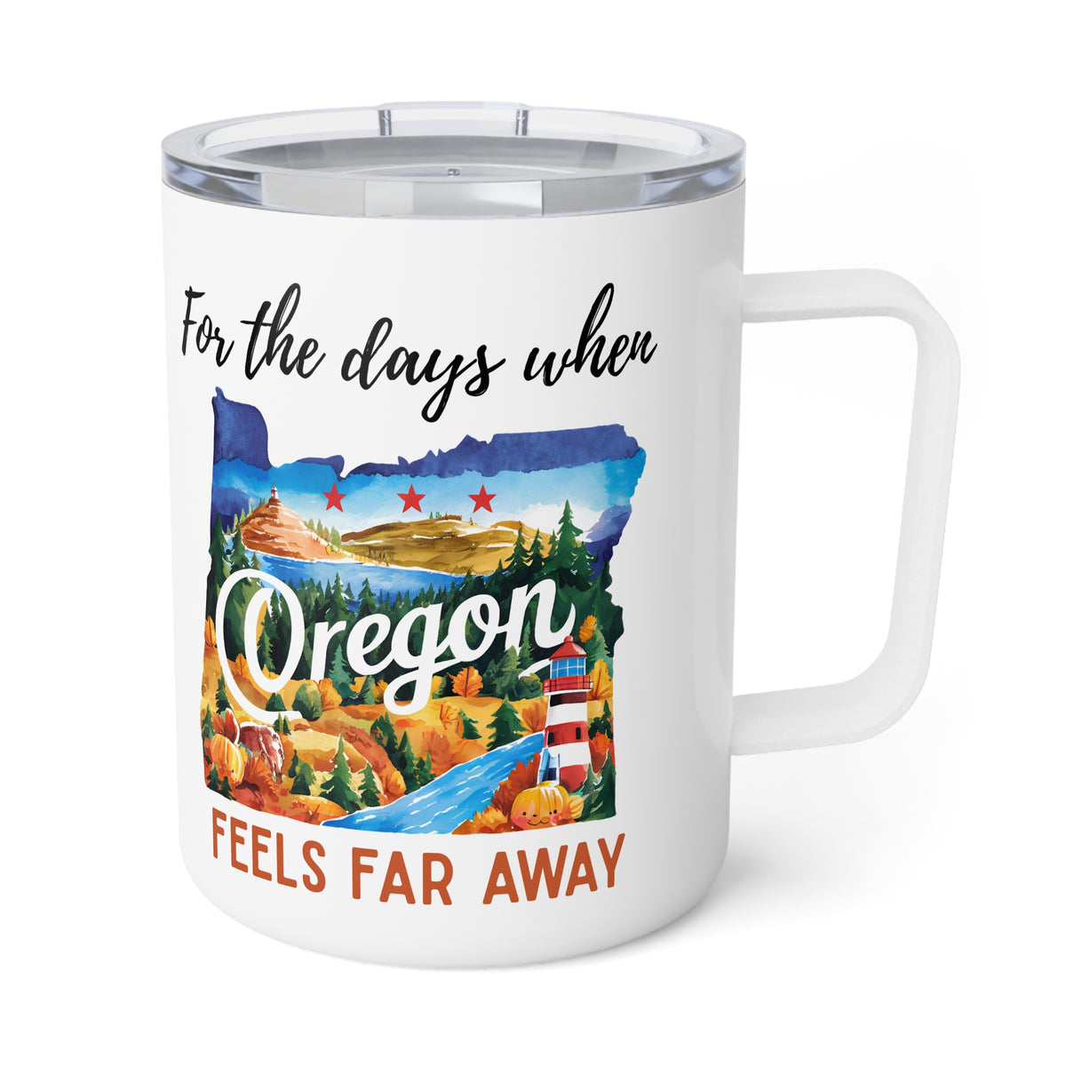 Oregon feels far away Insulated Coffee Mug, Missing Oregon Coffee tumbler, Homesick Oregon Mug