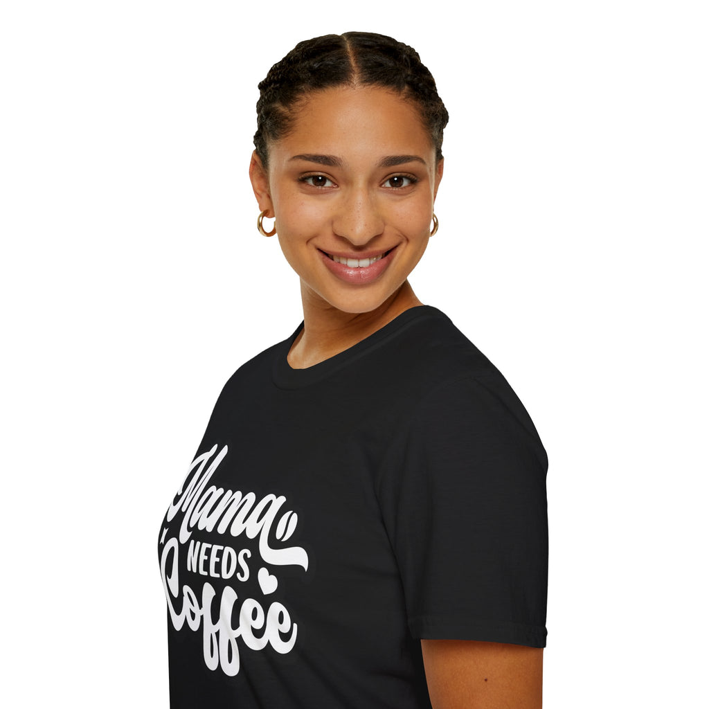 Mama needs Coffee T-Shirt, Coffee Lovers T-Shirt, Mom needs Coffee T-Shirt