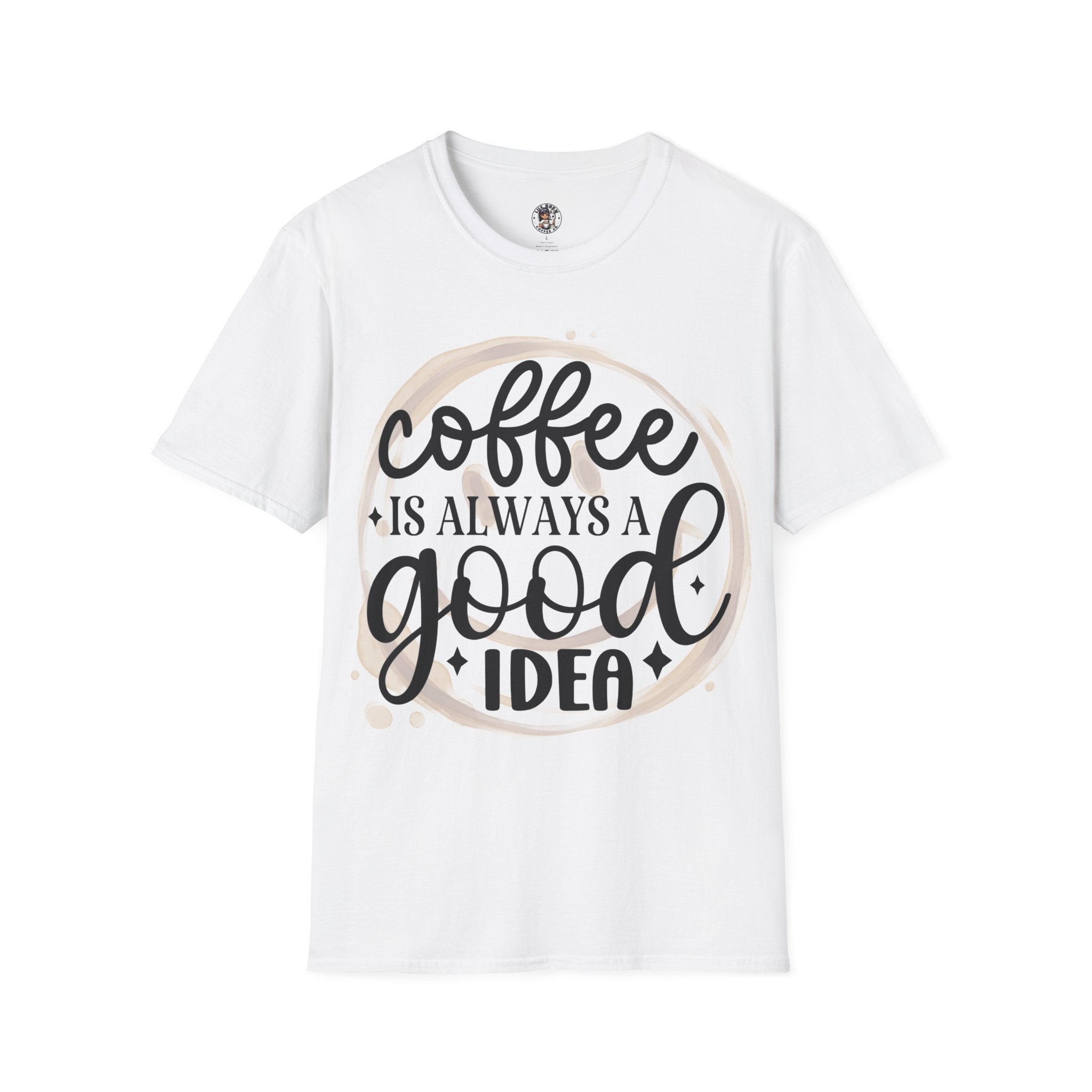 Coffee is always a good idea Softstyle T-Shirt, T-Shirt for Coffee Lovers, Cute T-Shirt, Gift for him for her, Coffee Unisex T-Shirt