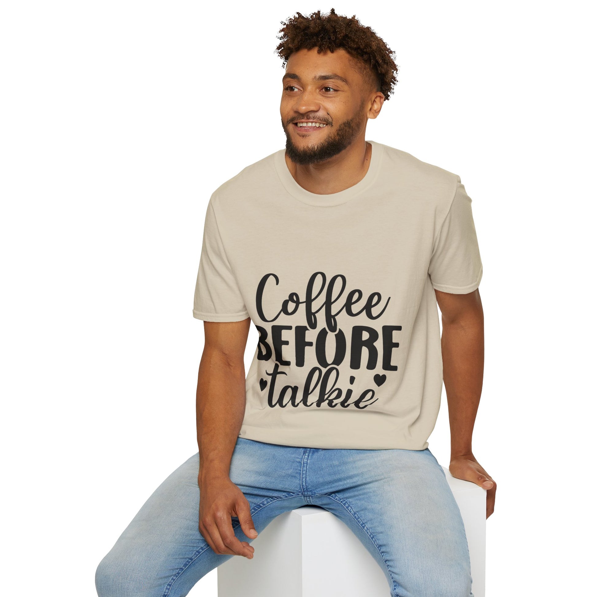 Coffee Before Talkie Unisex T- Shirt, T-Shirt for Coffee Lovers